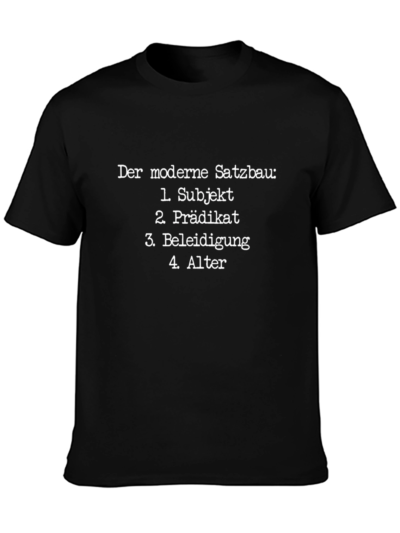Funny German Grammar T-Shirt - Modern Sentence Structure
