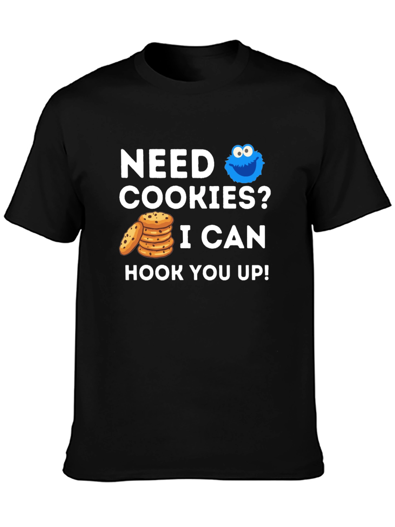 Need Cookies? Graphic Tee - Cookie Monster Style!