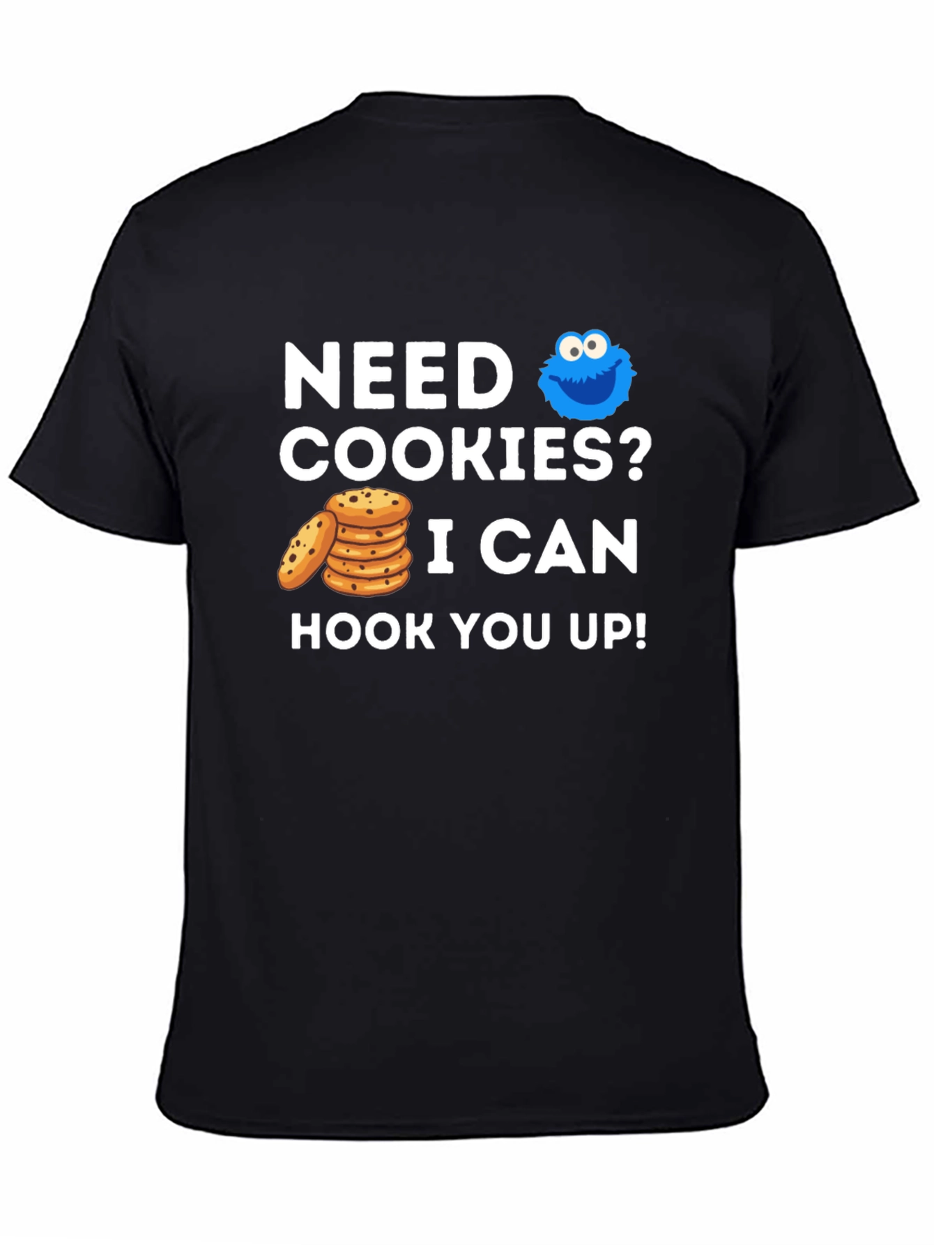 Need Cookies? Graphic Tee - Cookie Monster Style!