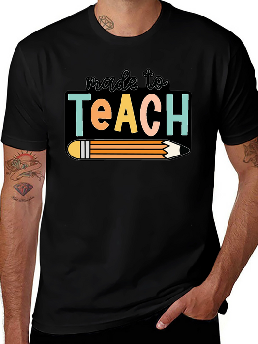 Made To Teach T-Shirt