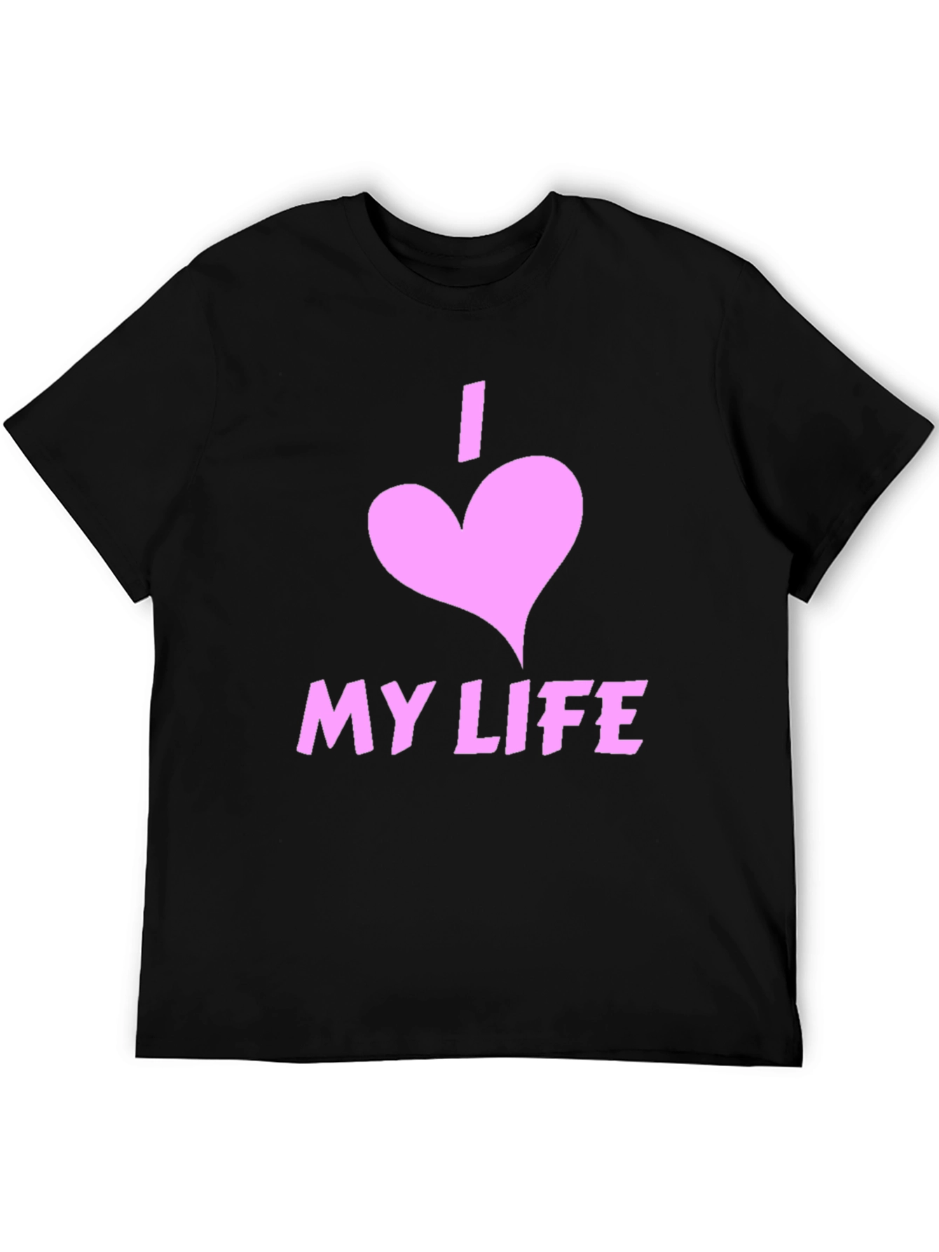 I Love My Life Black Graphic Tee Shirt