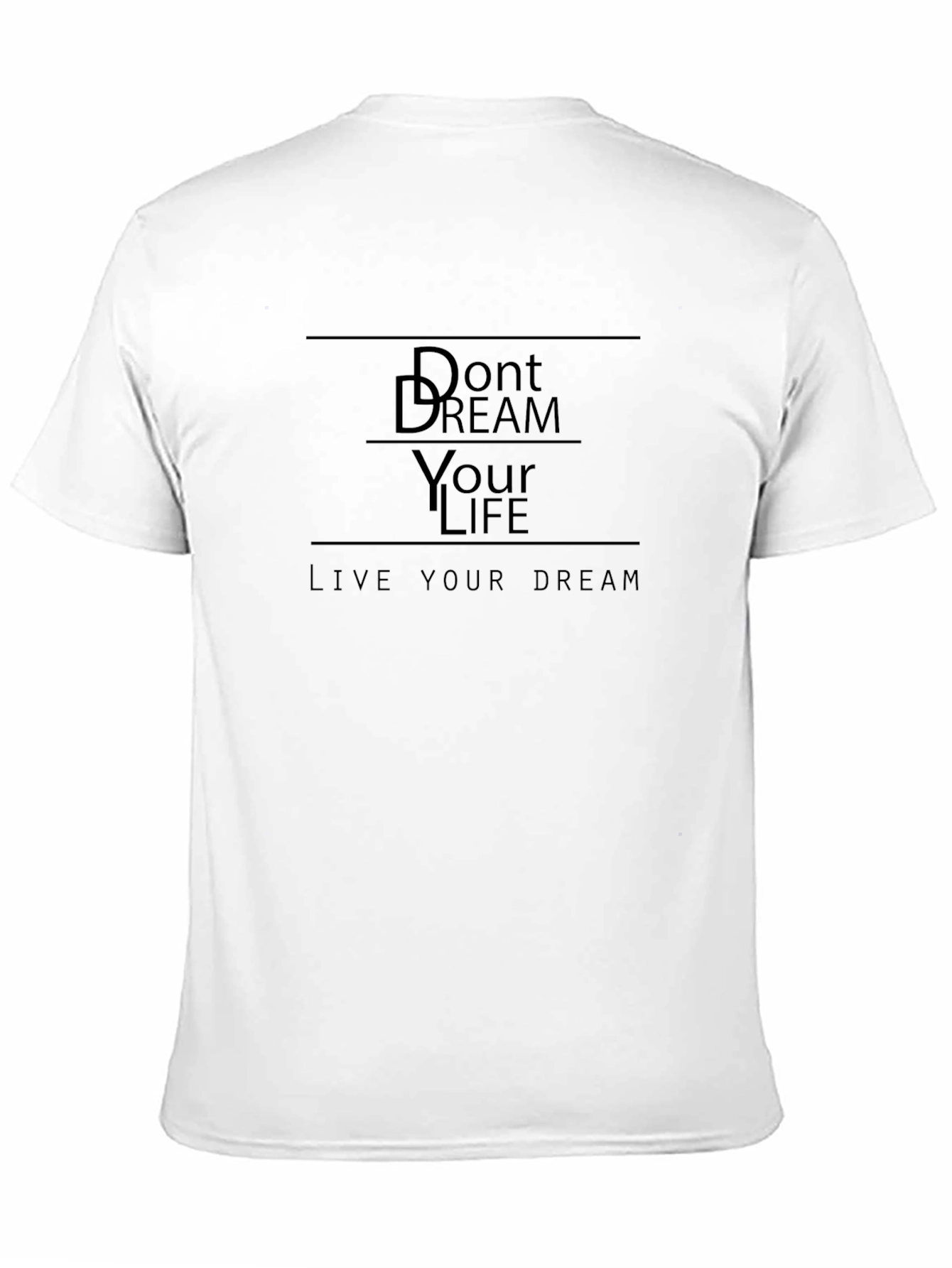 Motivational Black T-Shirt: Live Your Dream