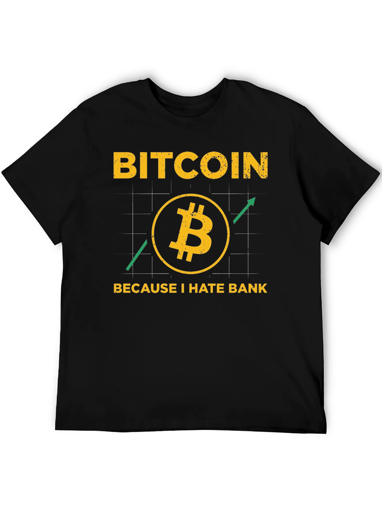 Bitcoin Crypto T-Shirt - Because I Hate Banks!