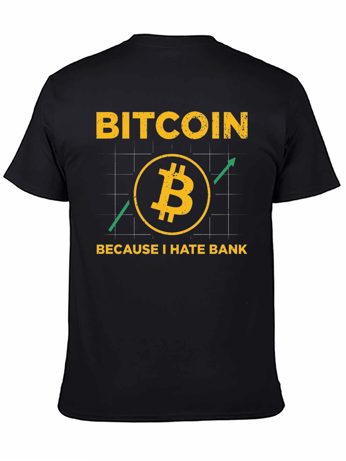 Bitcoin Crypto T-Shirt - Because I Hate Banks!