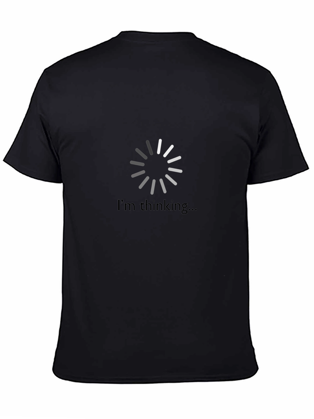Im Thinking Loading Circle Black T-Shirt