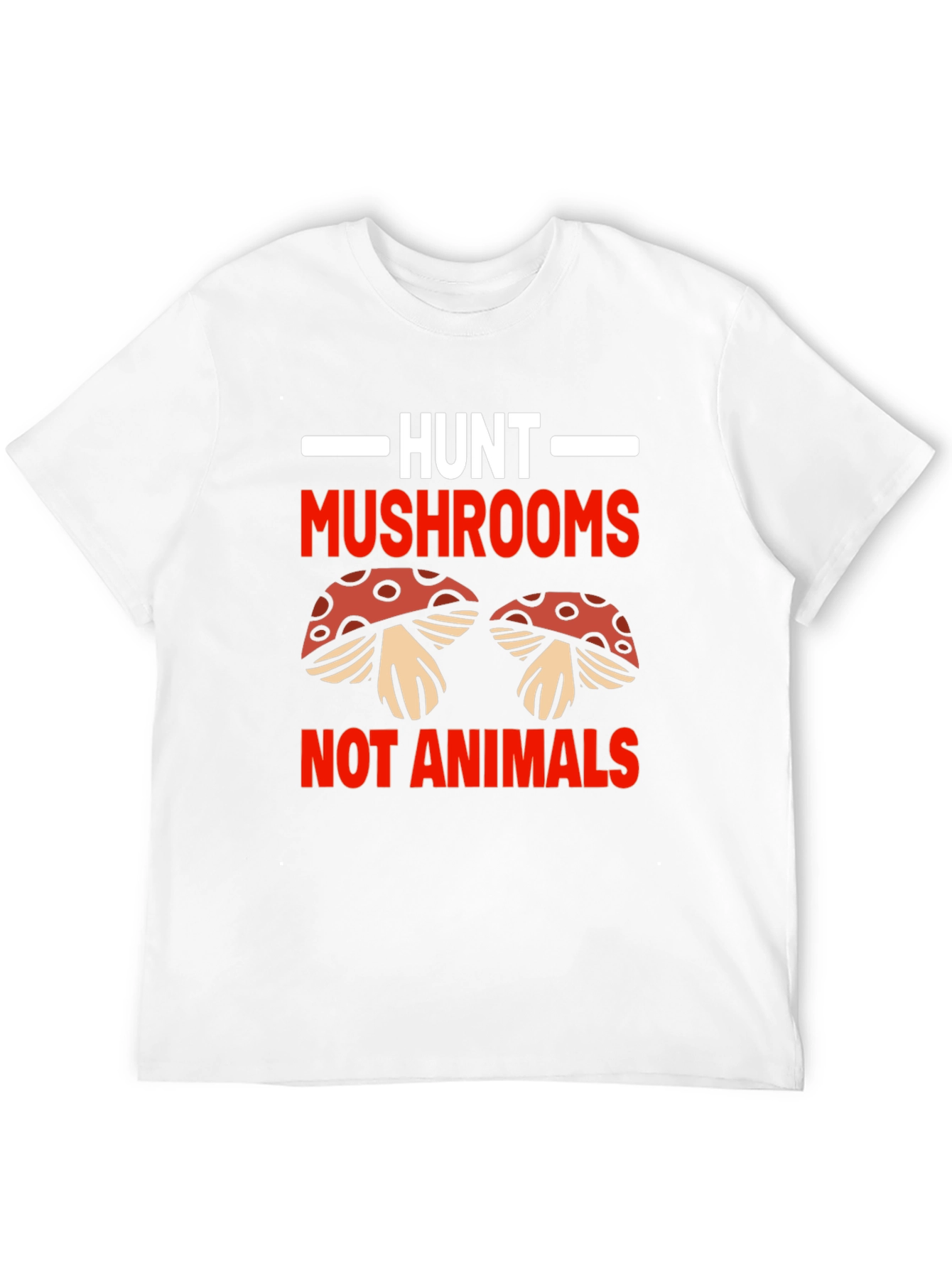 Hunt Mushrooms Not Animals Black T-Shirt