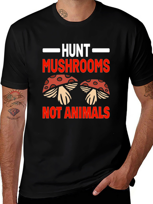 Hunt Mushrooms Not Animals Black T-Shirt