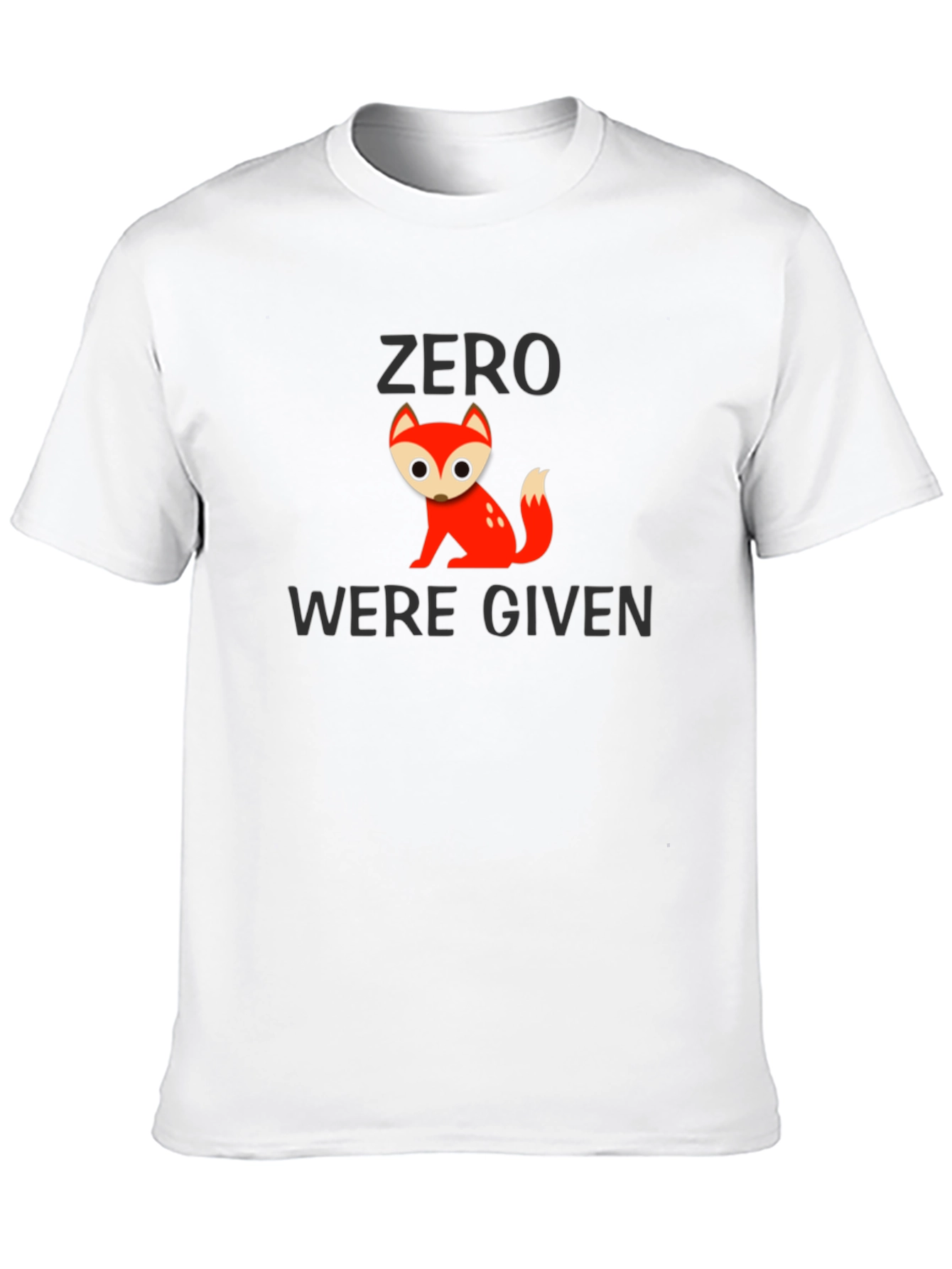 Zero Fox Given T-Shirt