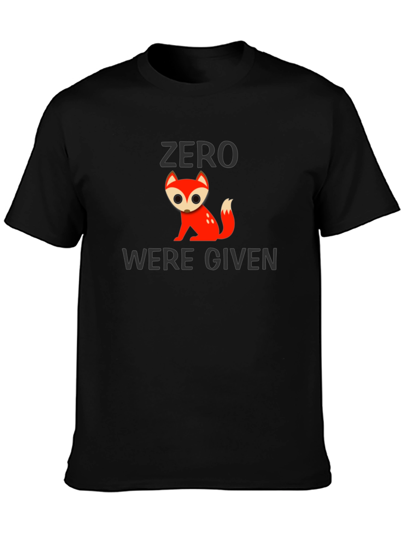 Zero Fox Given T-Shirt