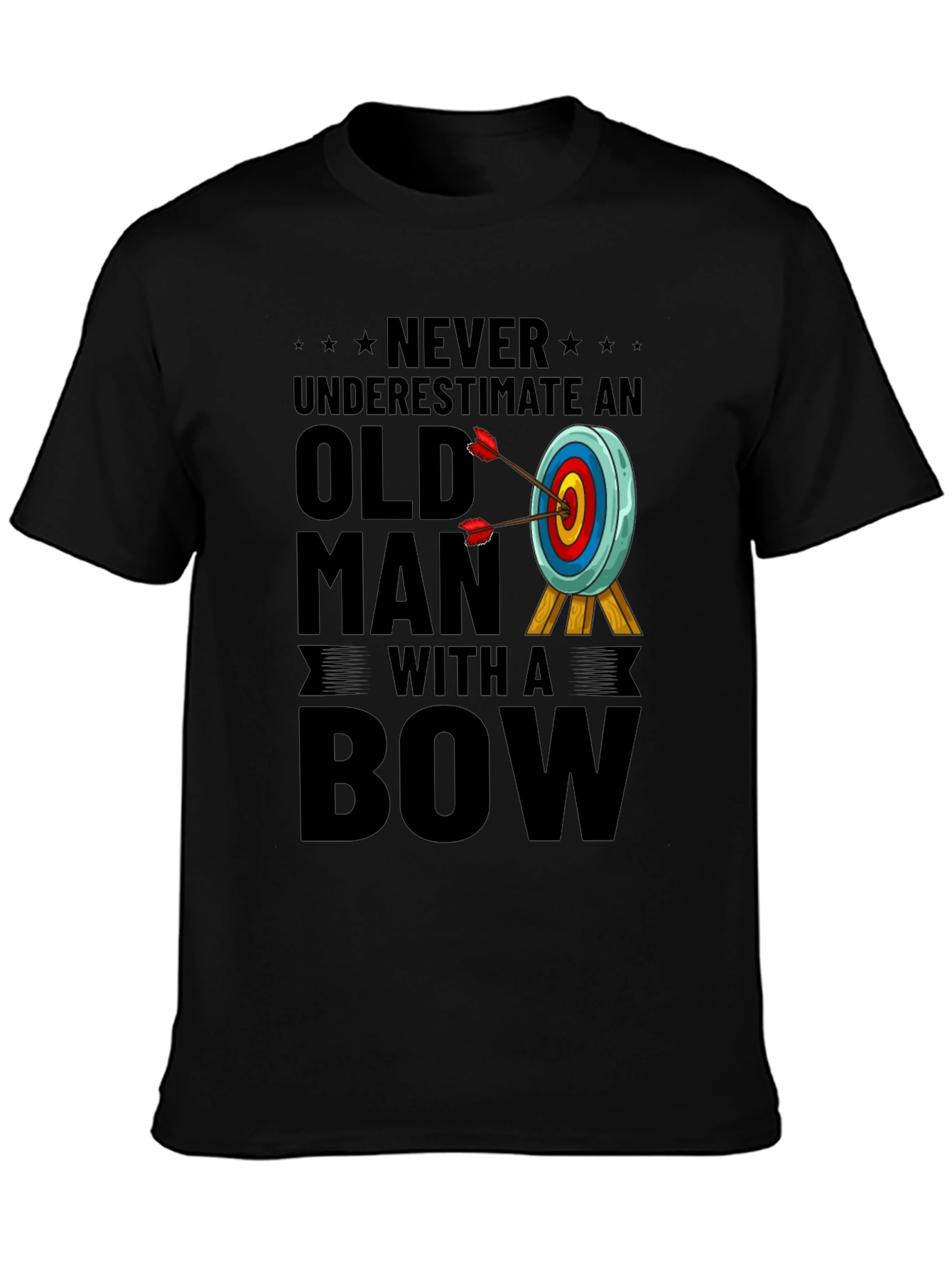Never Underestimate Old Man with a Bow T-Shirt
