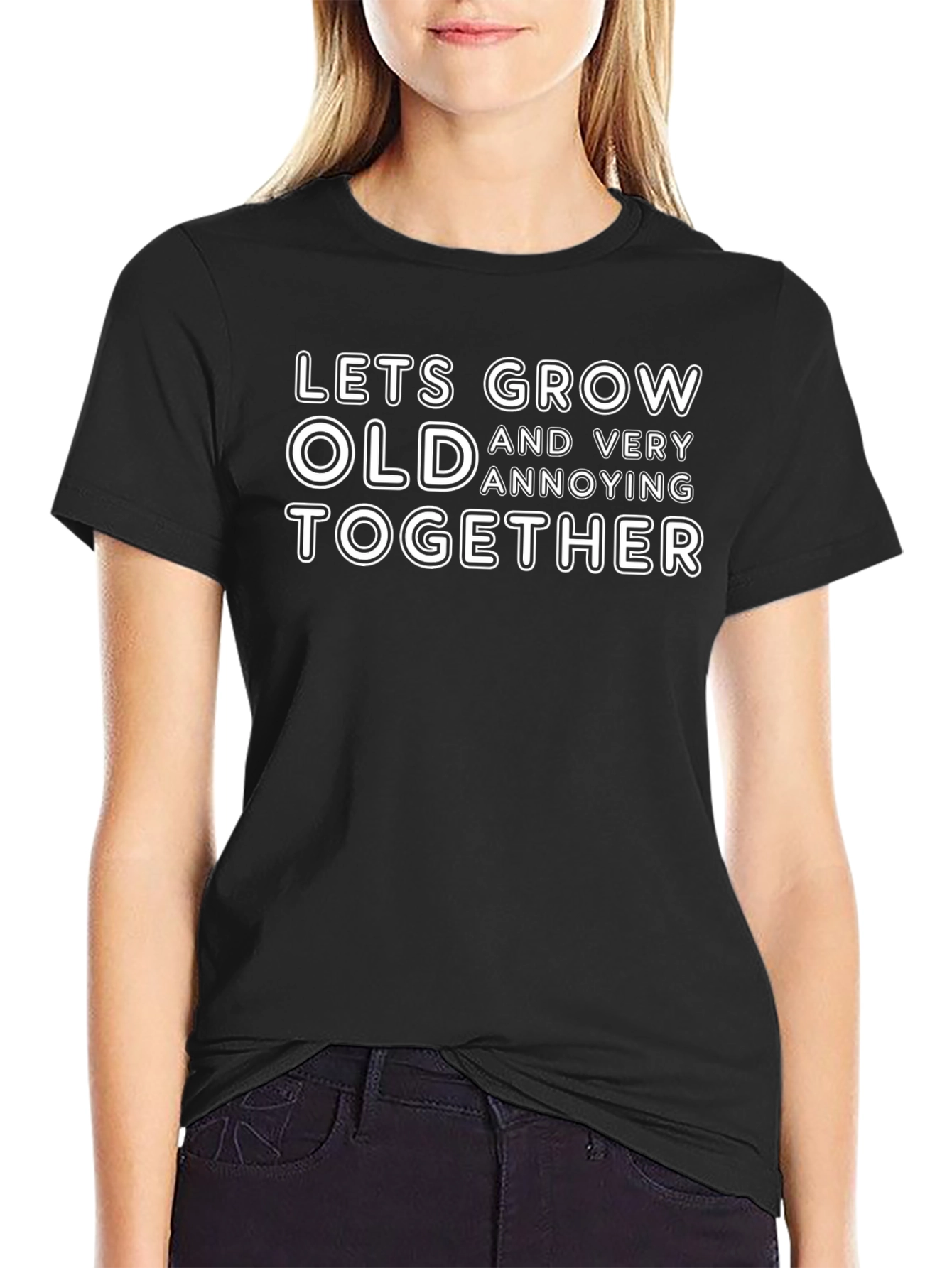 Funny Couples Black T-Shirt - Lets Grow Old Together