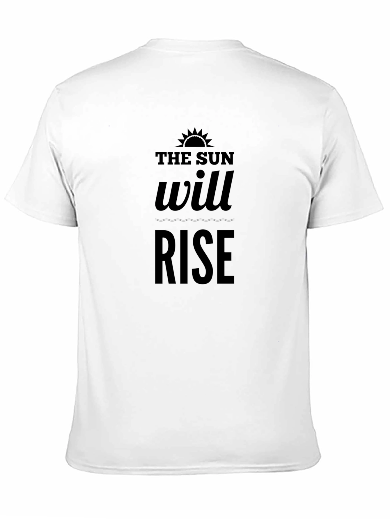 The Sun Will Rise Graphic T-Shirt