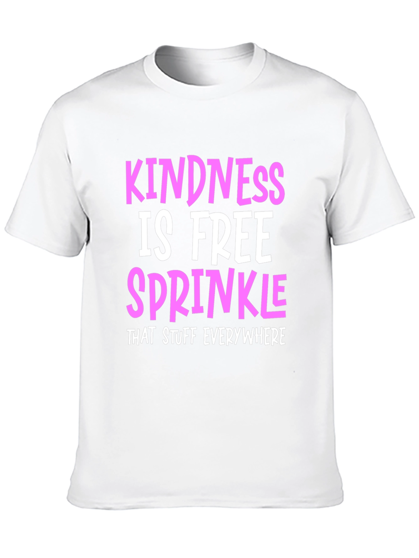 Kindness is Free Sprinkle T-Shirt