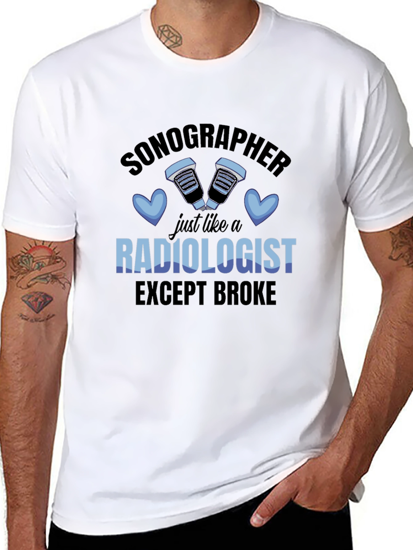 Sonographer Funny T-Shirt - Except Broke Radiologist!