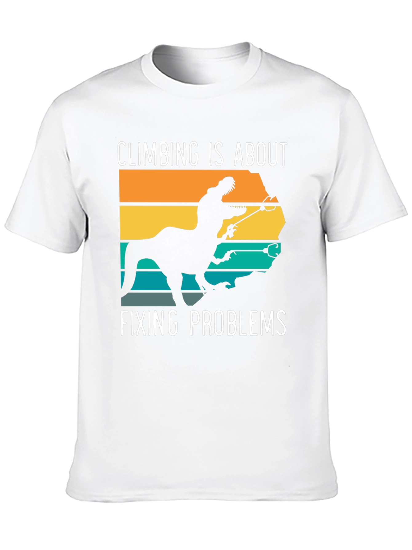 Climbing Dinosaur T-Shirt: Fixing Problems Tee