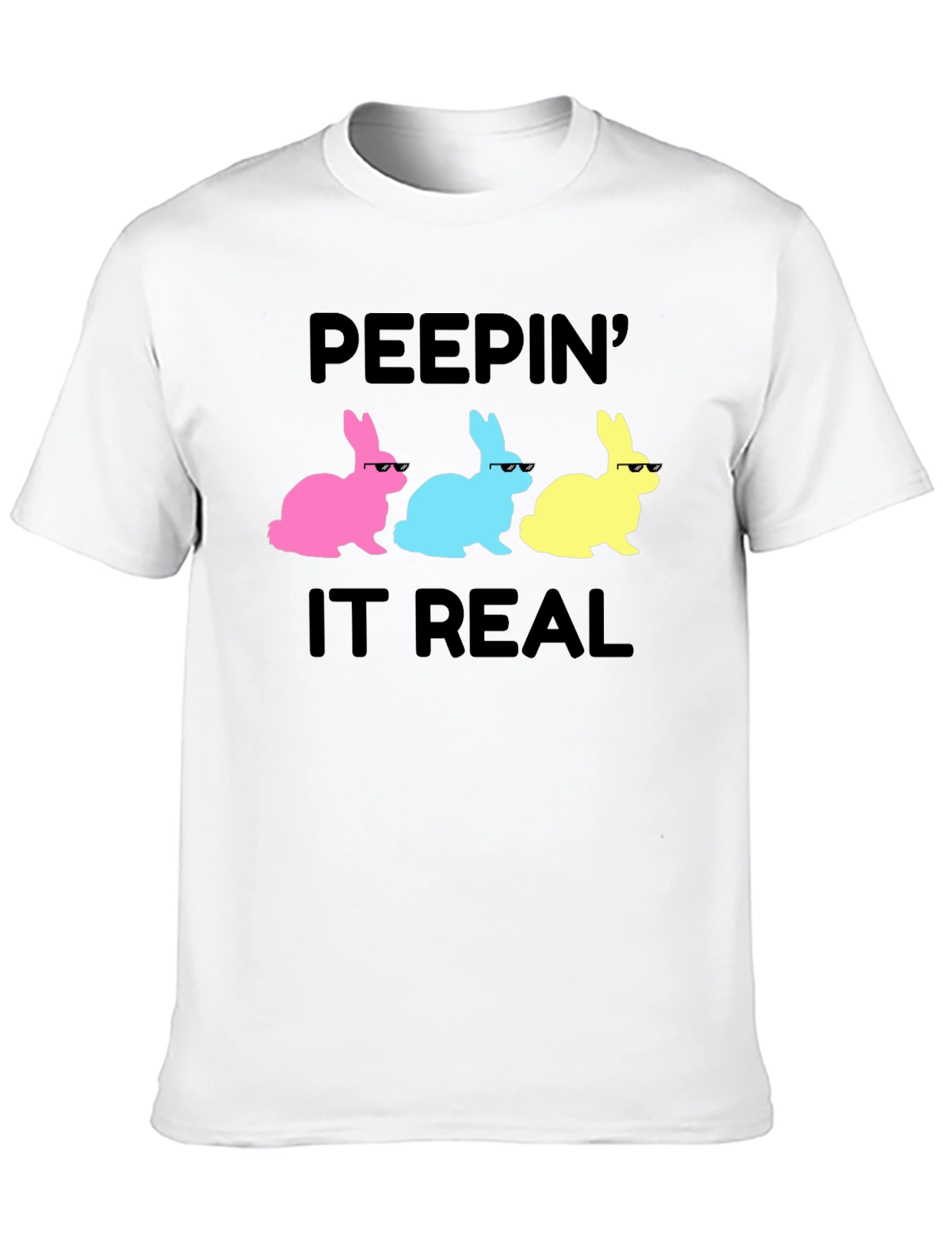 Peepin It Real Easter Bunny T-Shirt