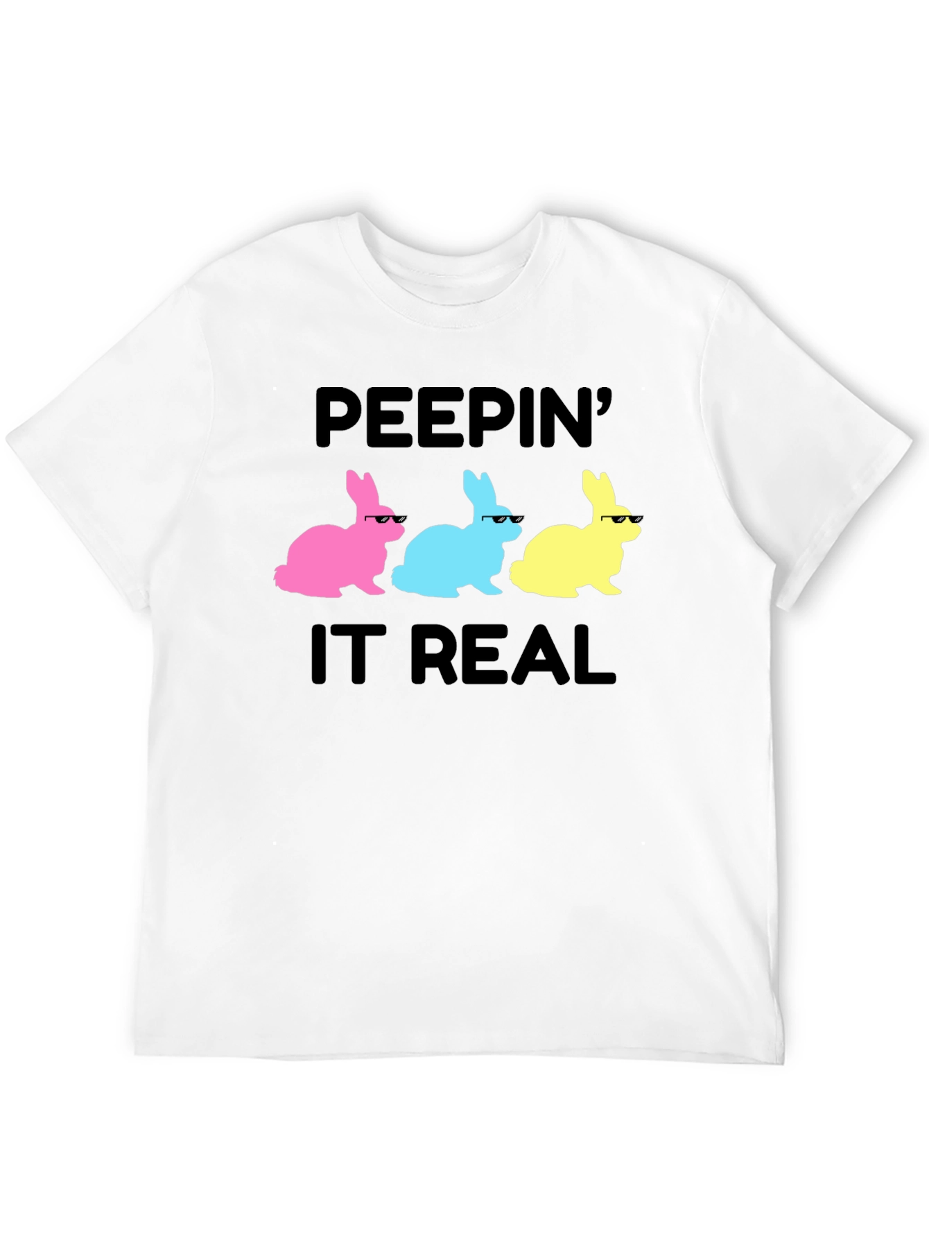 Peepin It Real Easter Bunny T-Shirt