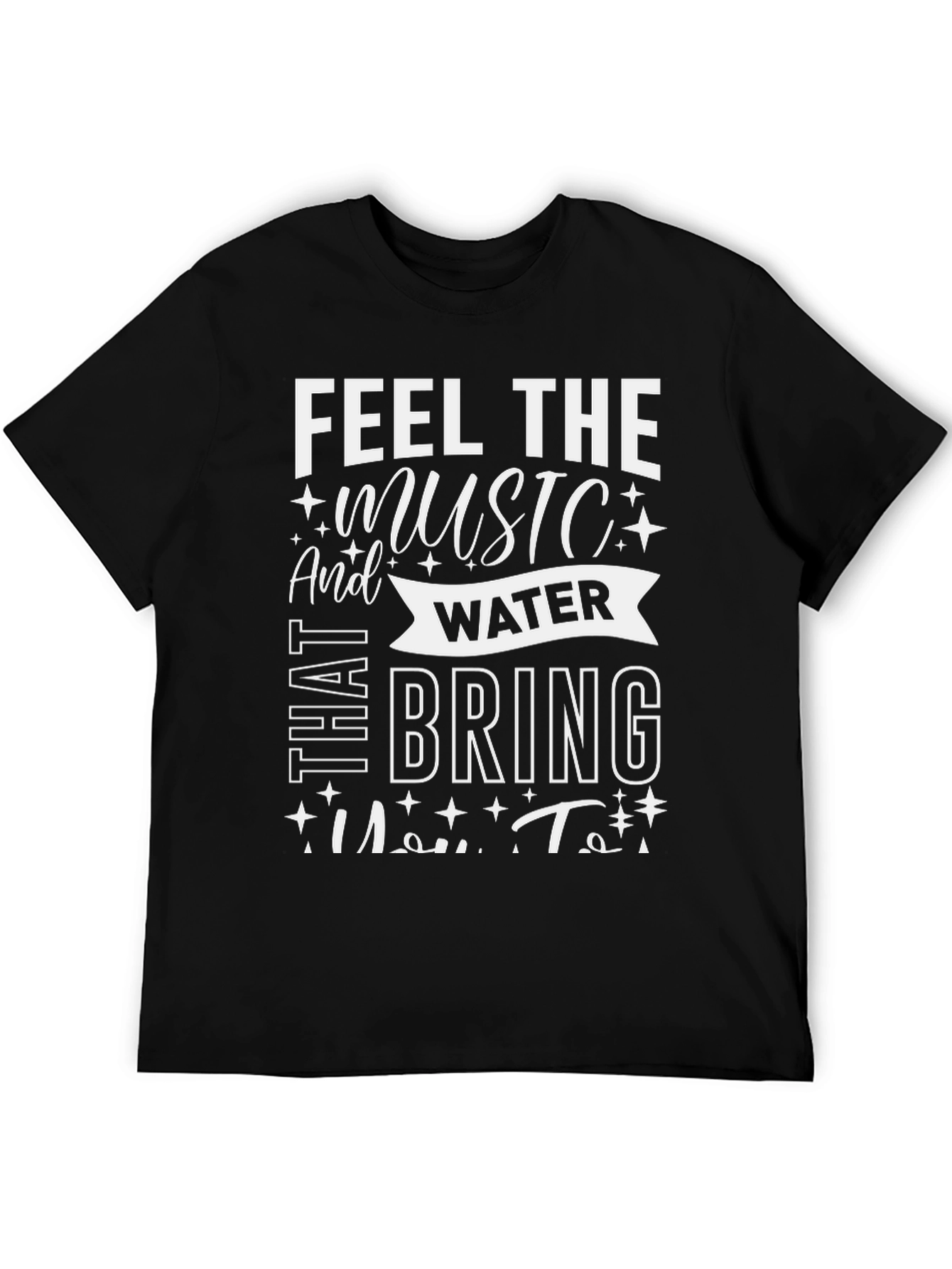 Feel The Music Water T-Shirt