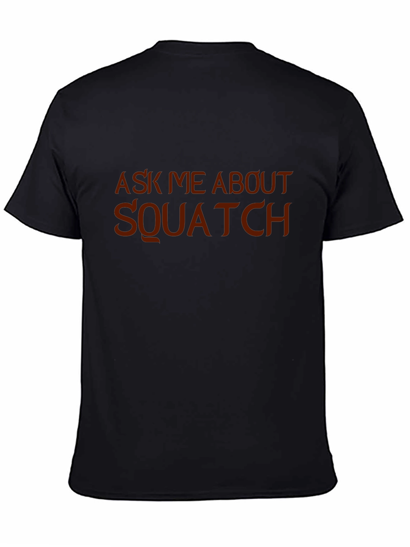 Ask Me About Squatch Black Graphic Tee