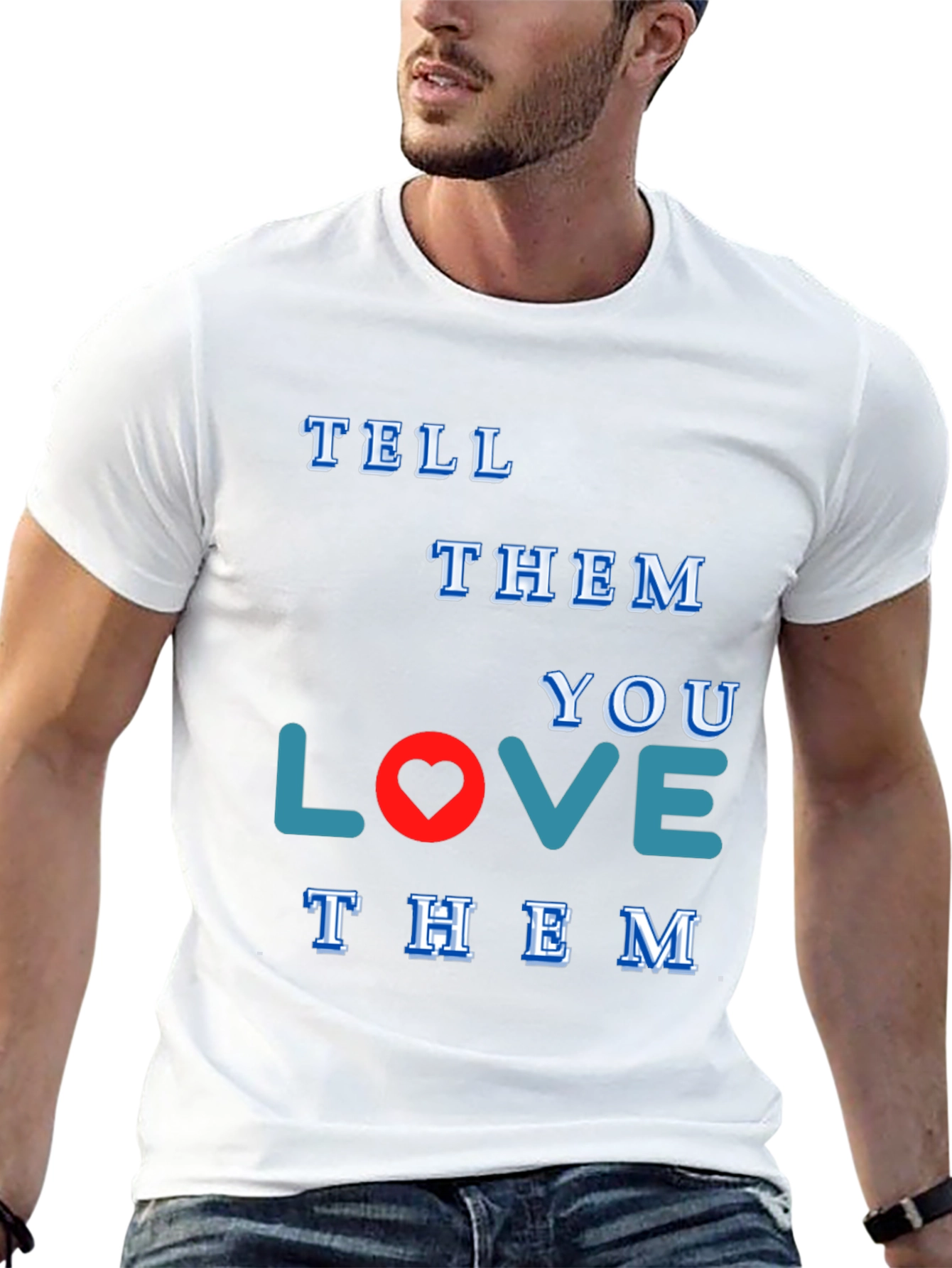 Tell Them You Love Them Graphic Tee