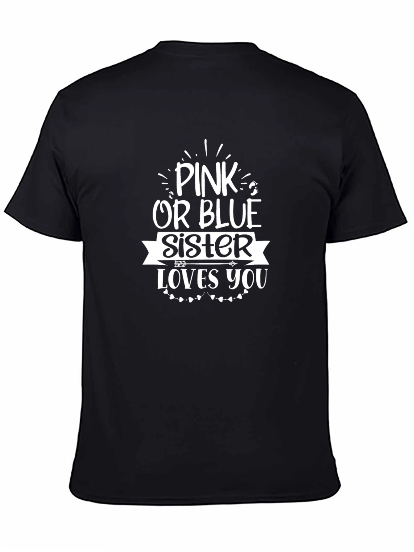 Pink or Blue Sister Loves You T-Shirt
