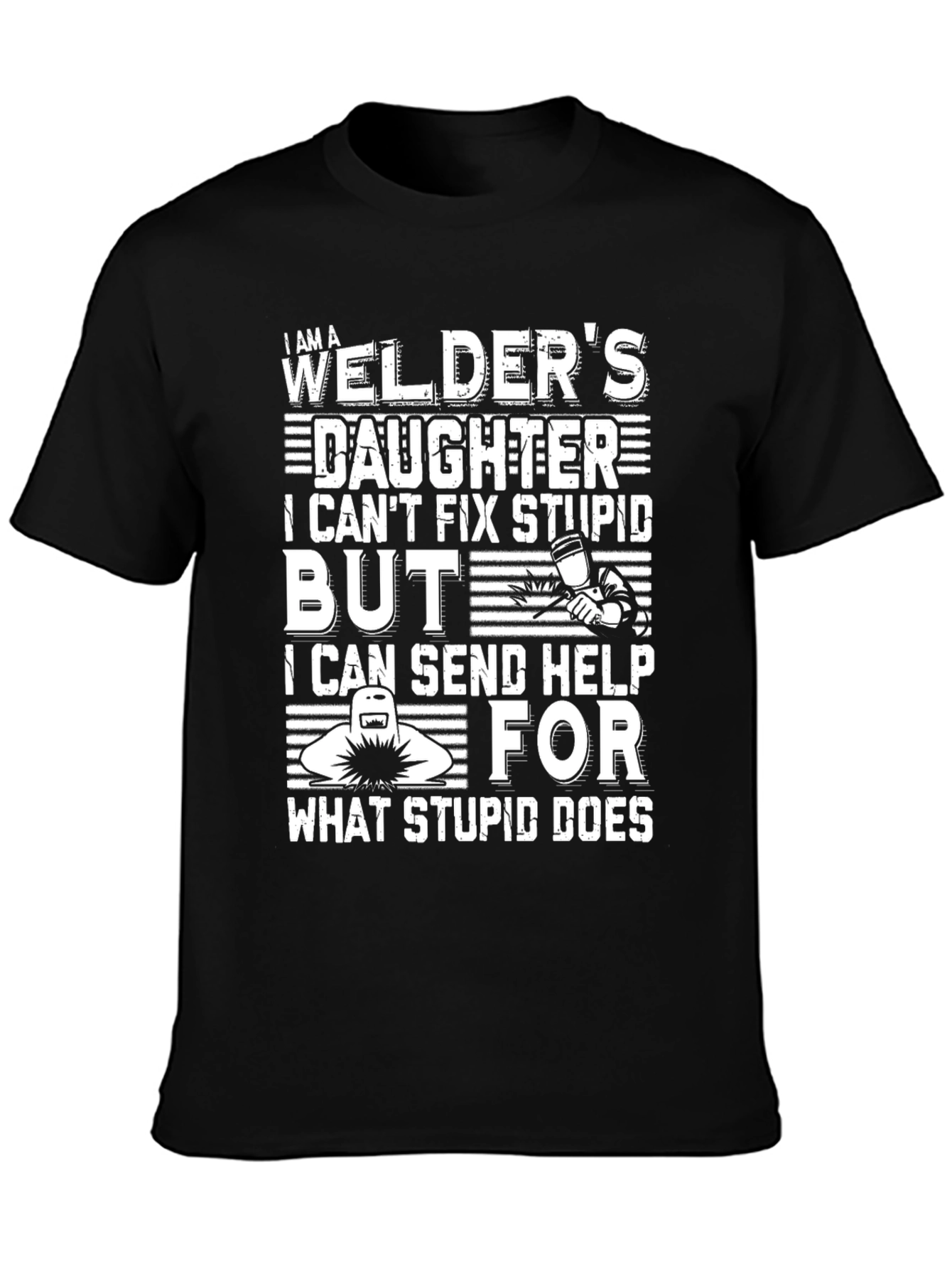 Welders Daughter T-Shirt - Funny Graphic Tee