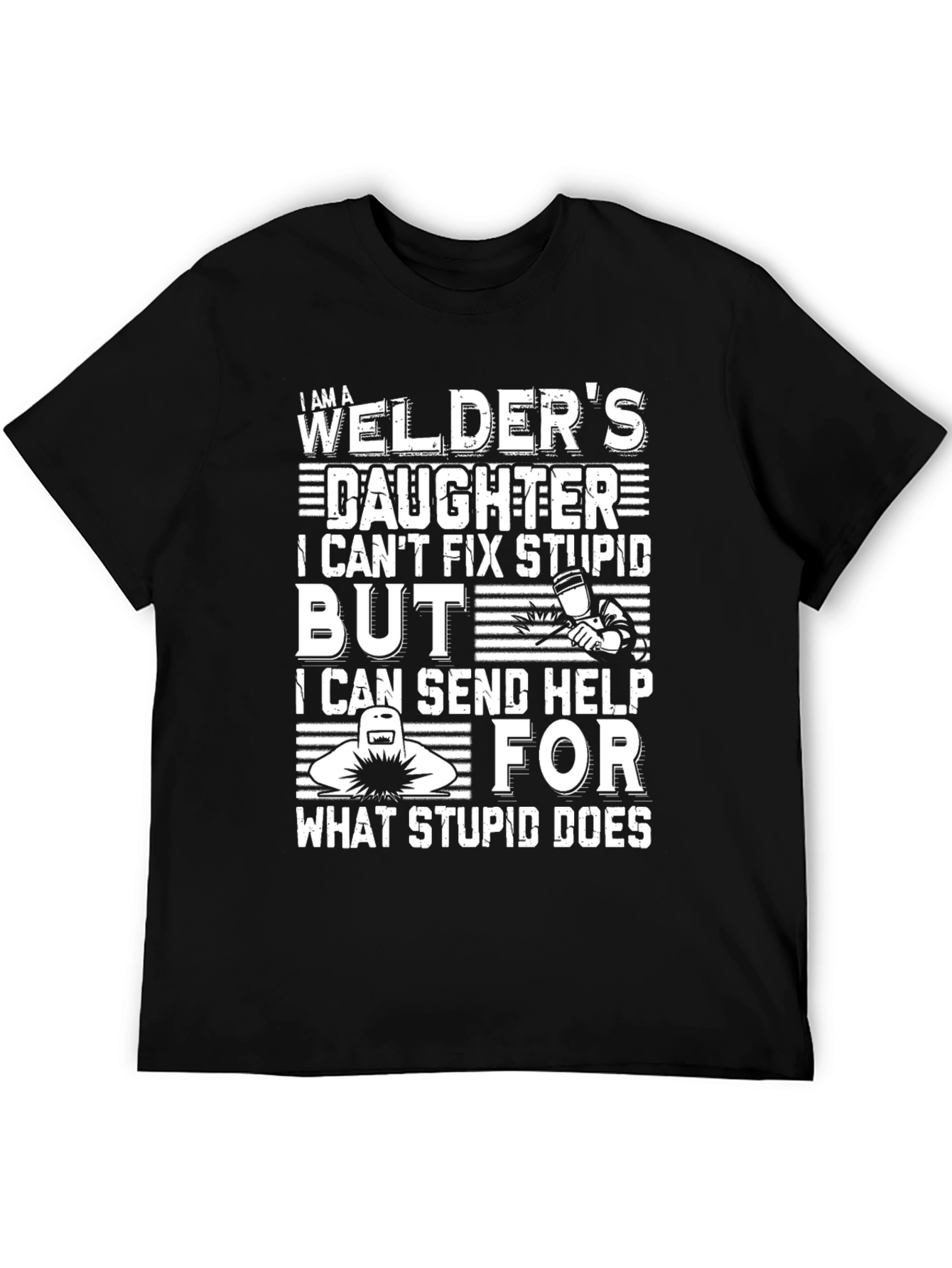 Welders Daughter T-Shirt - Funny Graphic Tee