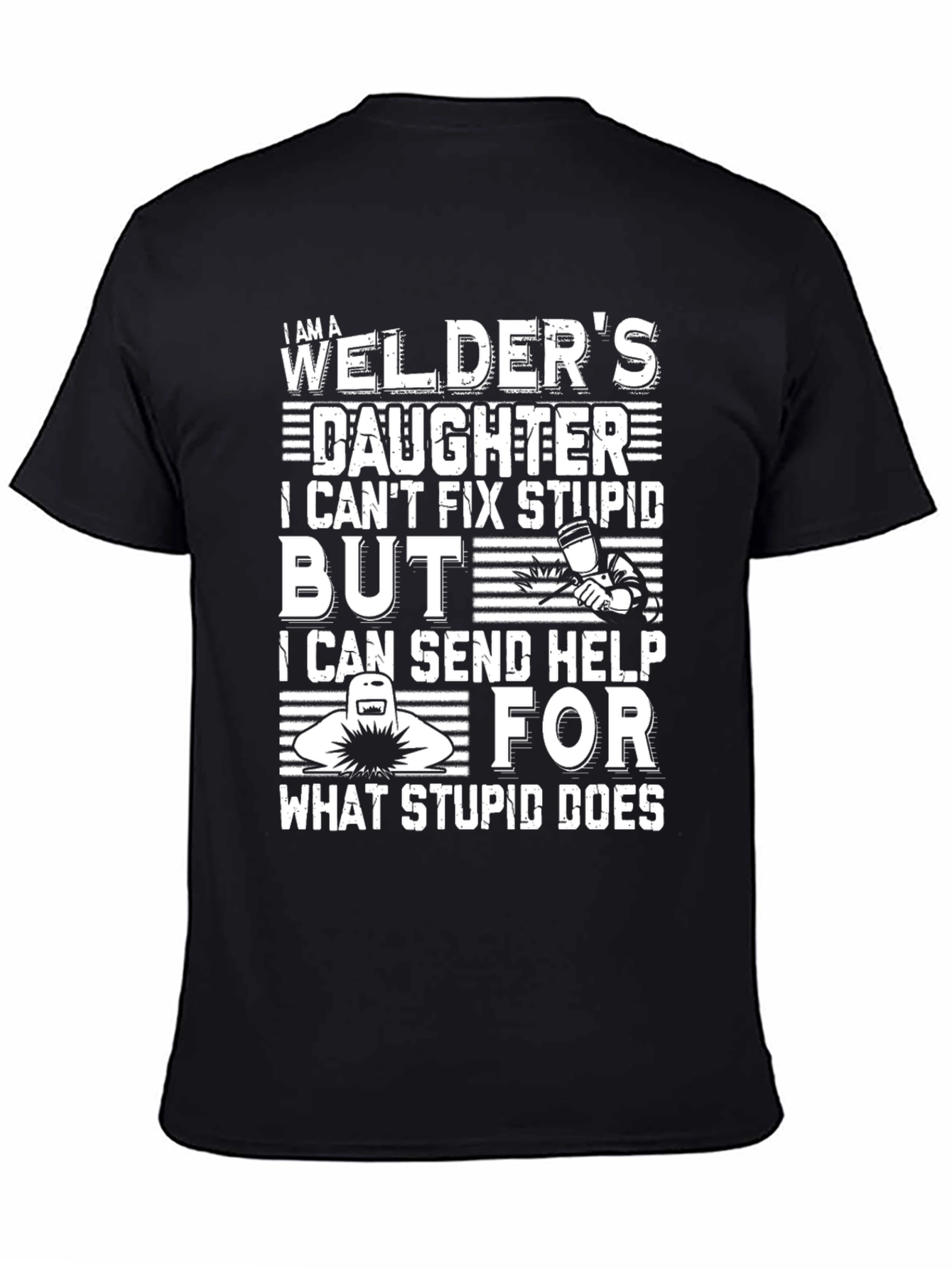 Welders Daughter T-Shirt - Funny Graphic Tee