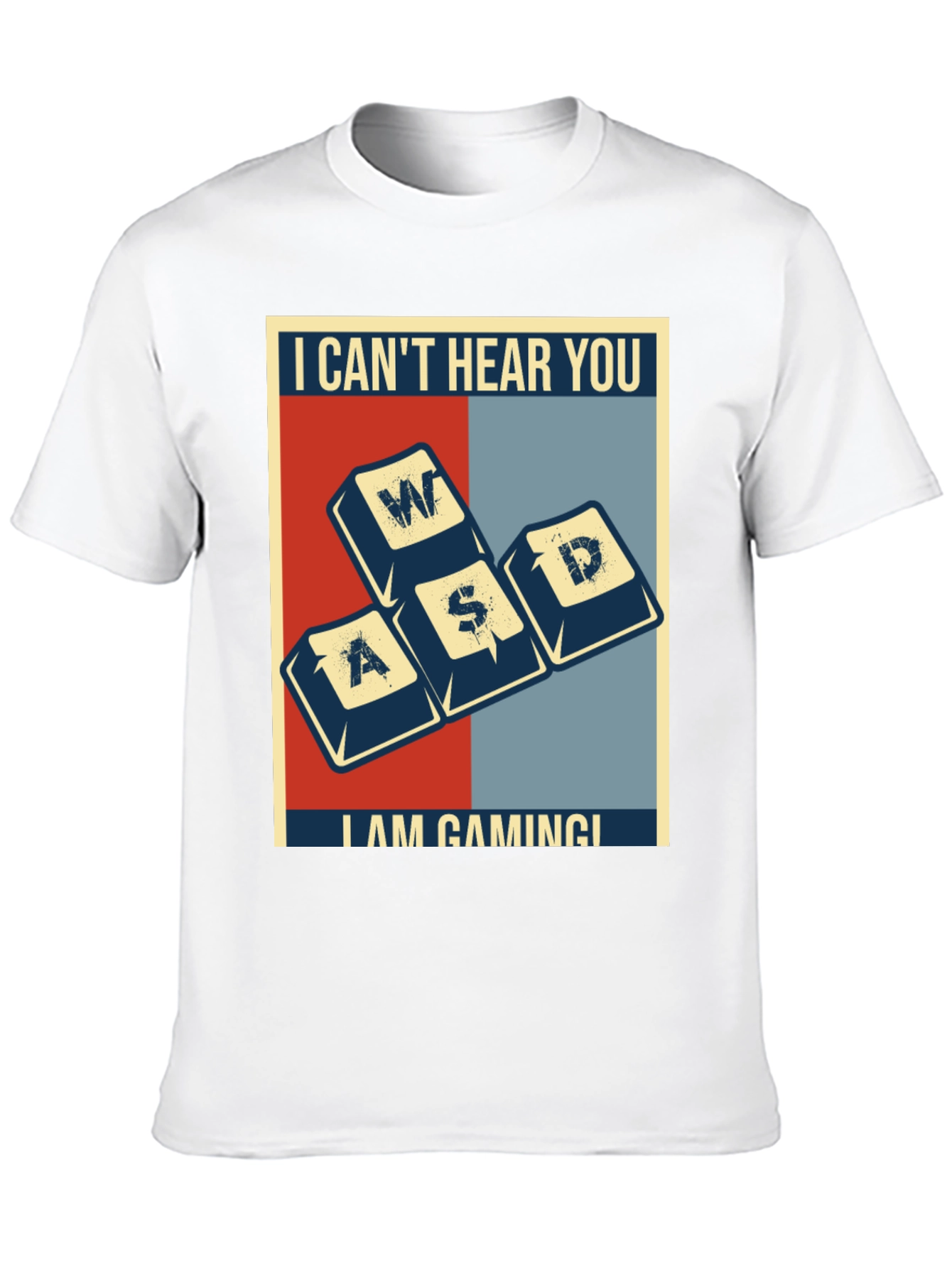 I Cant Hear You Im Gaming T-Shirt