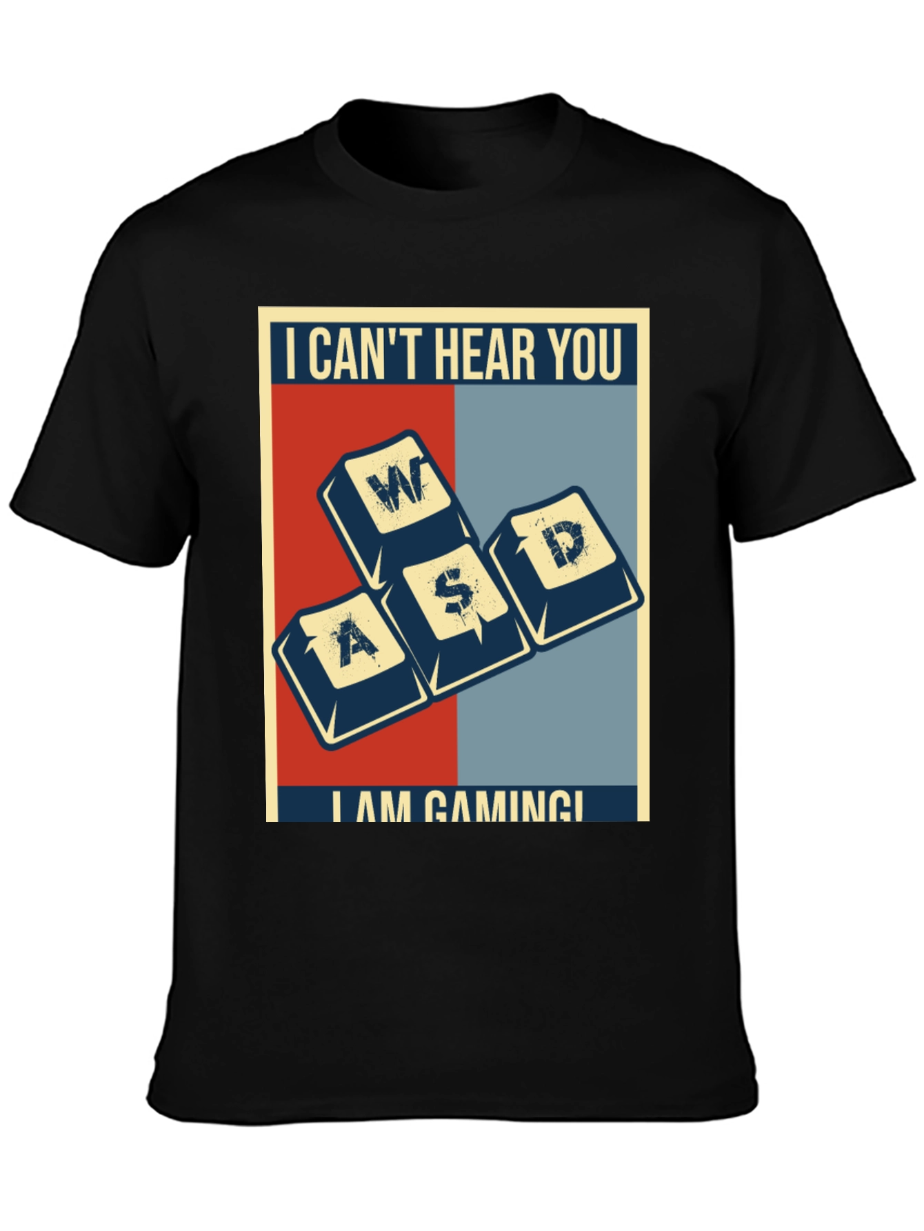 I Cant Hear You Im Gaming T-Shirt