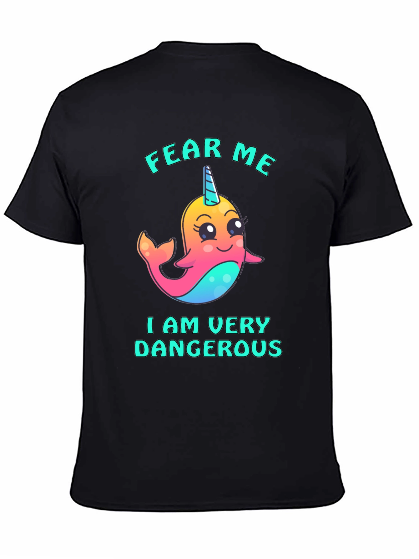 Fear Me Narwhal T-Shirt - Cute and Dangerous!
