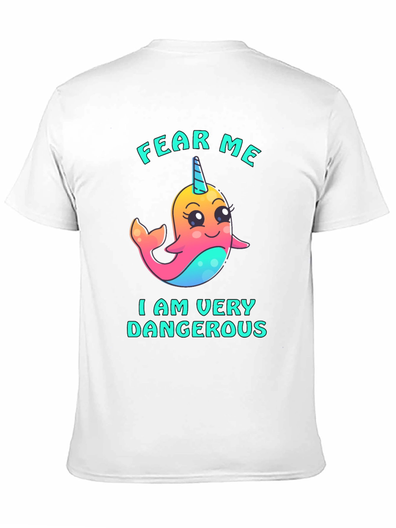 Fear Me Narwhal T-Shirt - Cute and Dangerous!