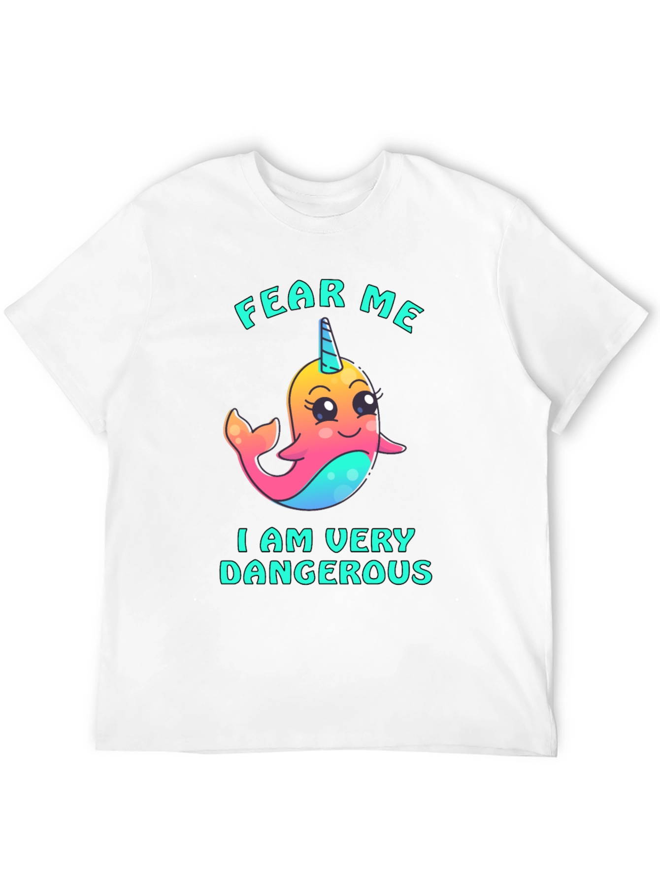 Fear Me Narwhal T-Shirt - Cute and Dangerous!