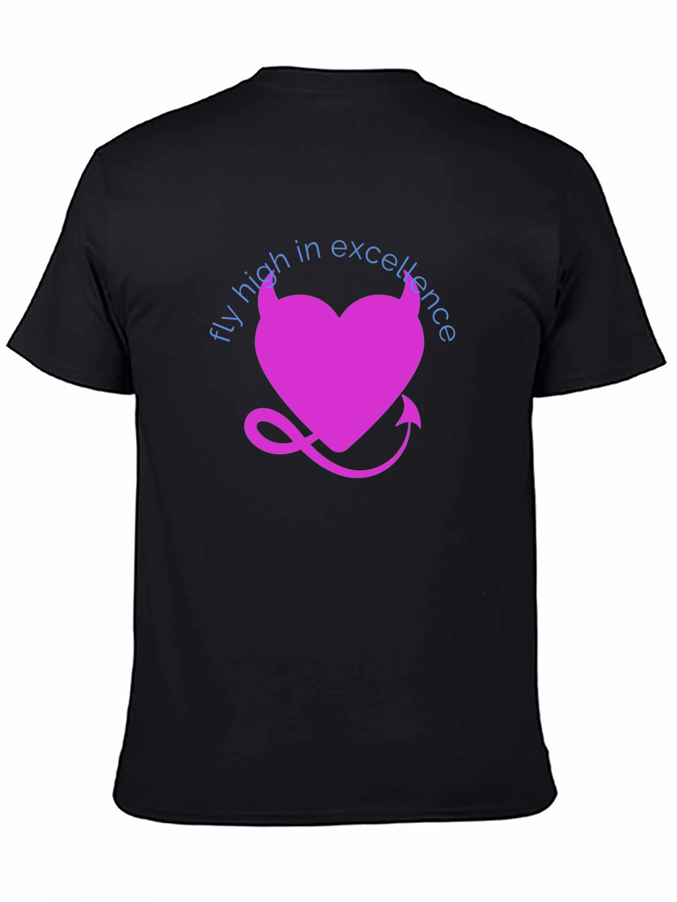 Fly High in Excellence T-Shirt - Devil Heart Design