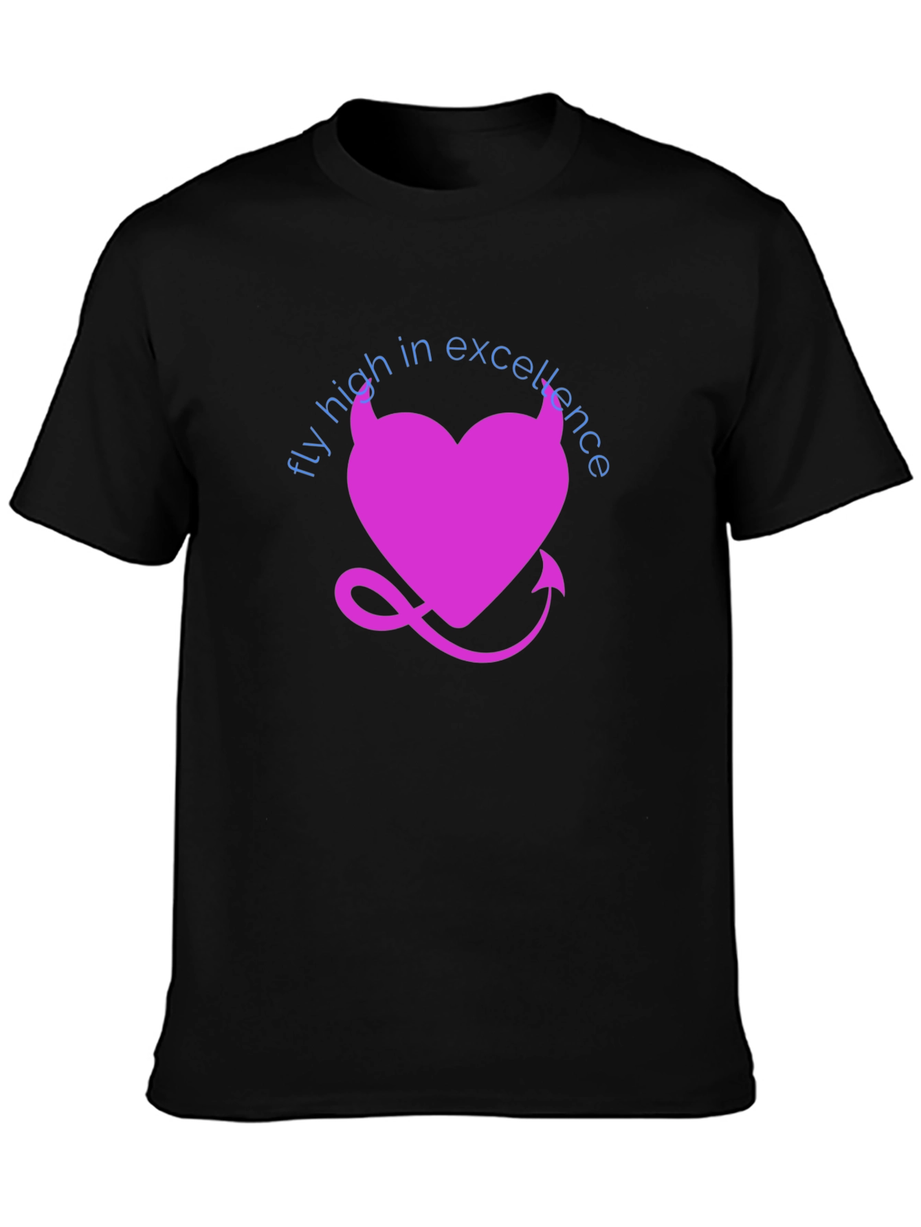 Fly High in Excellence T-Shirt - Devil Heart Design