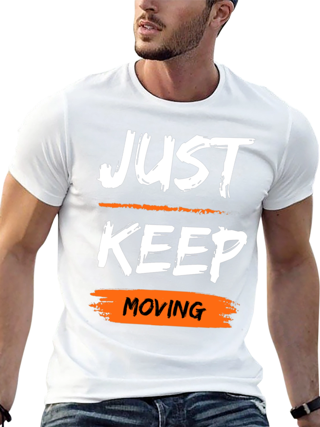 Just Keep Moving Motivational Graphic Tee