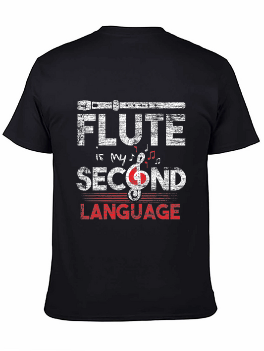 Flute is My Second Language T-Shirt - Music Lover Tee