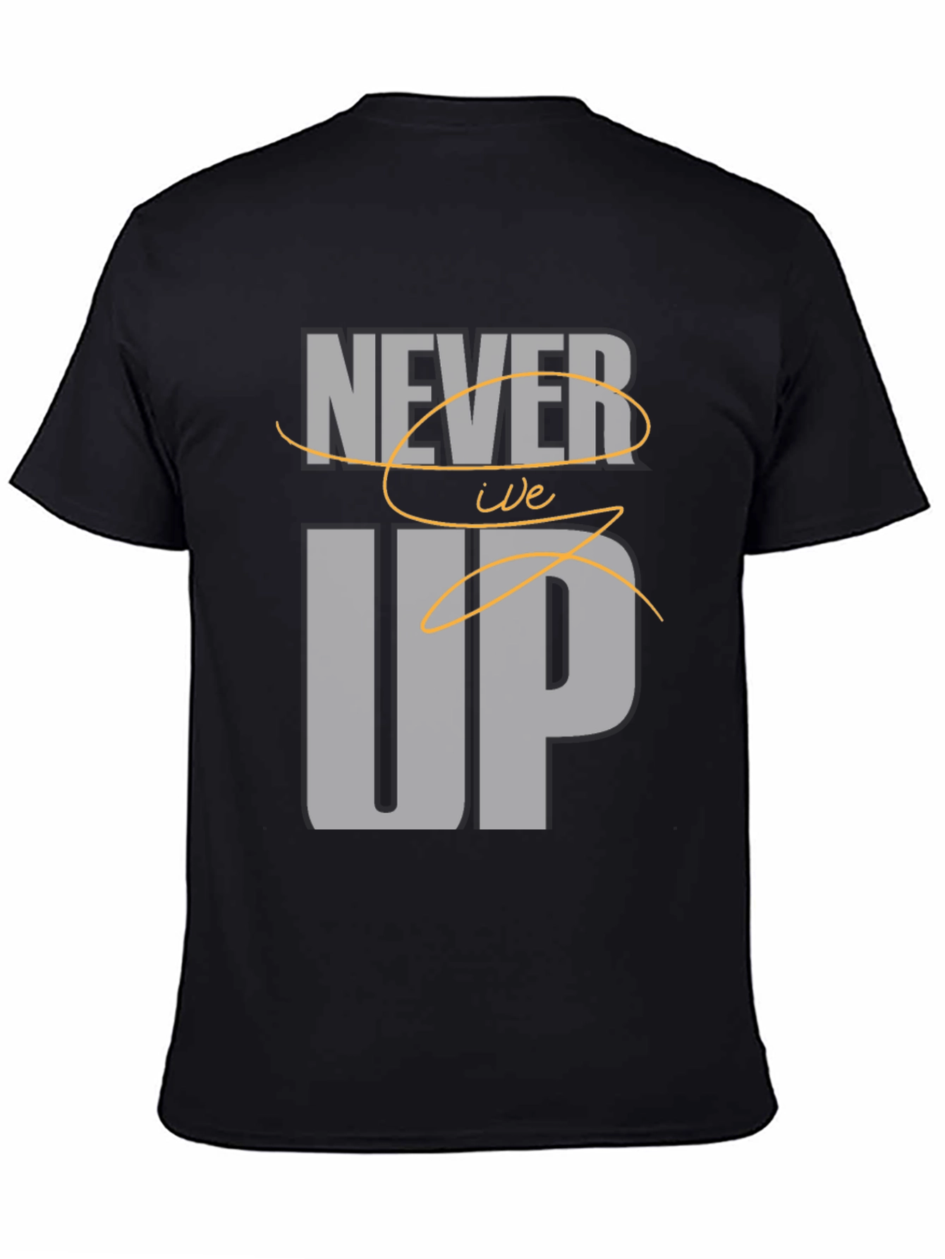 Never Give Up Graphic Tee - Motivational T-Shirt