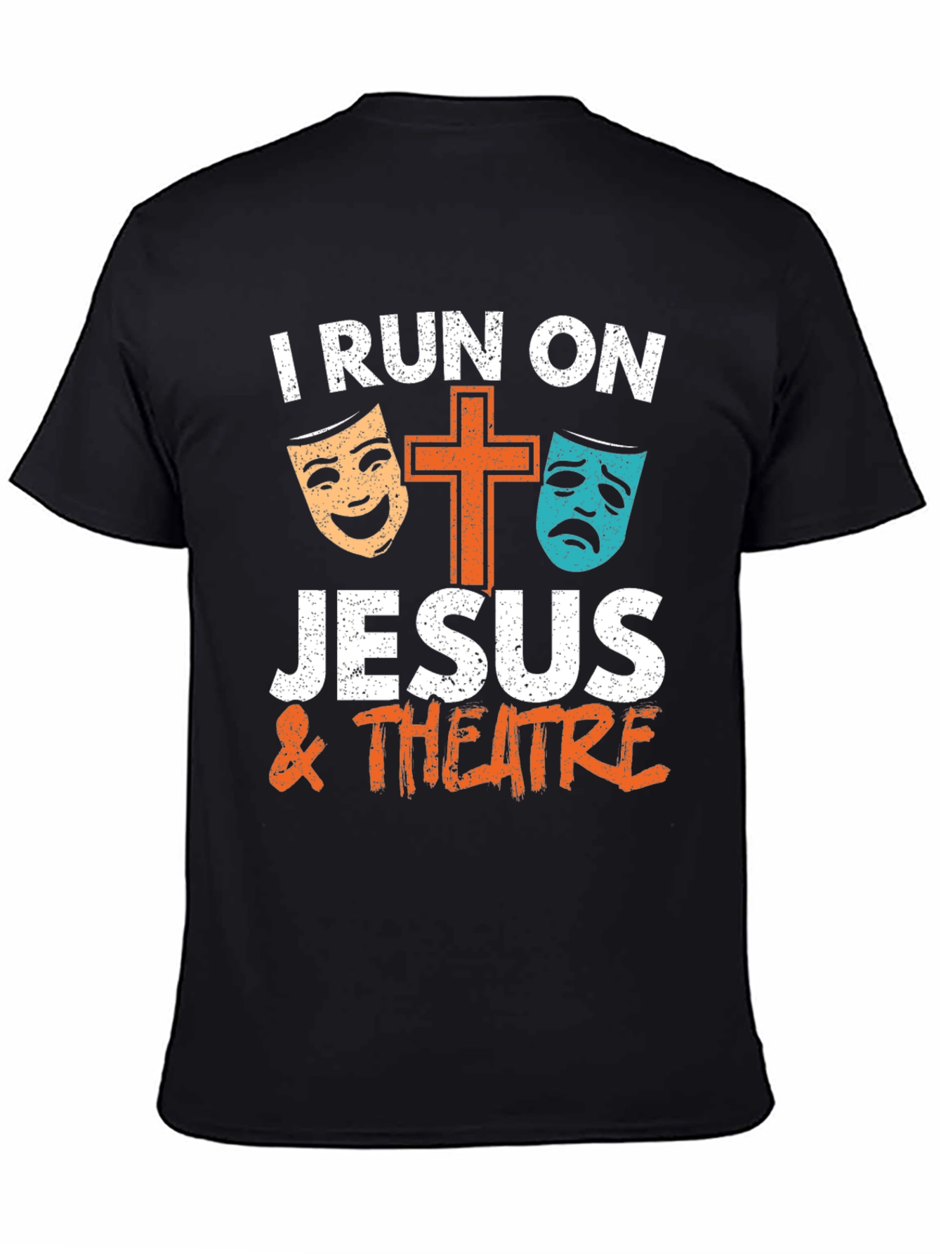 I Run On Jesus & Theatre T-Shirt