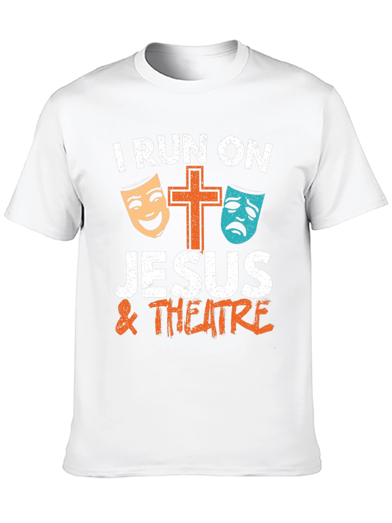 I Run On Jesus & Theatre T-Shirt
