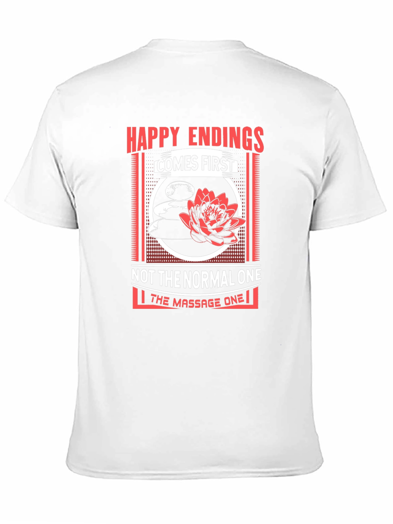 Happy Endings Massage Humor Graphic Tee
