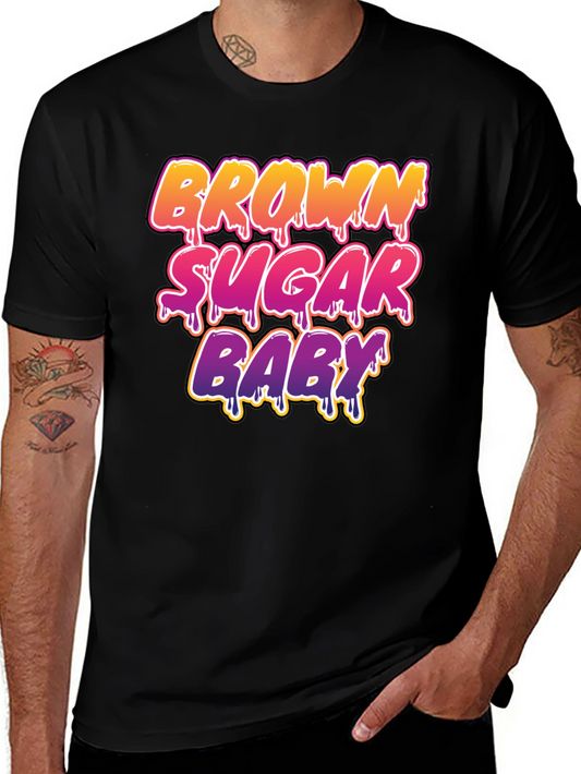 Brown Sugar Baby Graphic Tee - Trendy Unisex T-Shirt