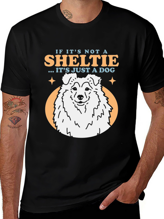 Sheltie Dog T-Shirt - Just a Dog