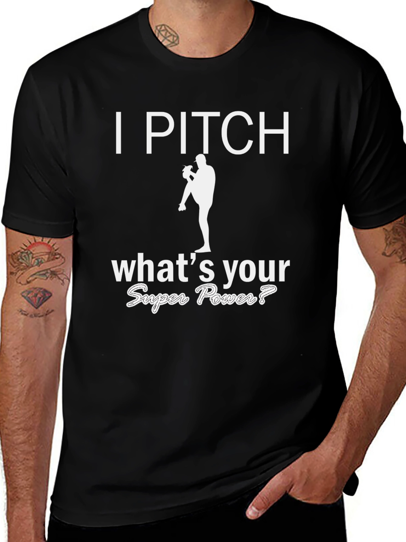 I Pitch Whats Your Super Power T-Shirt