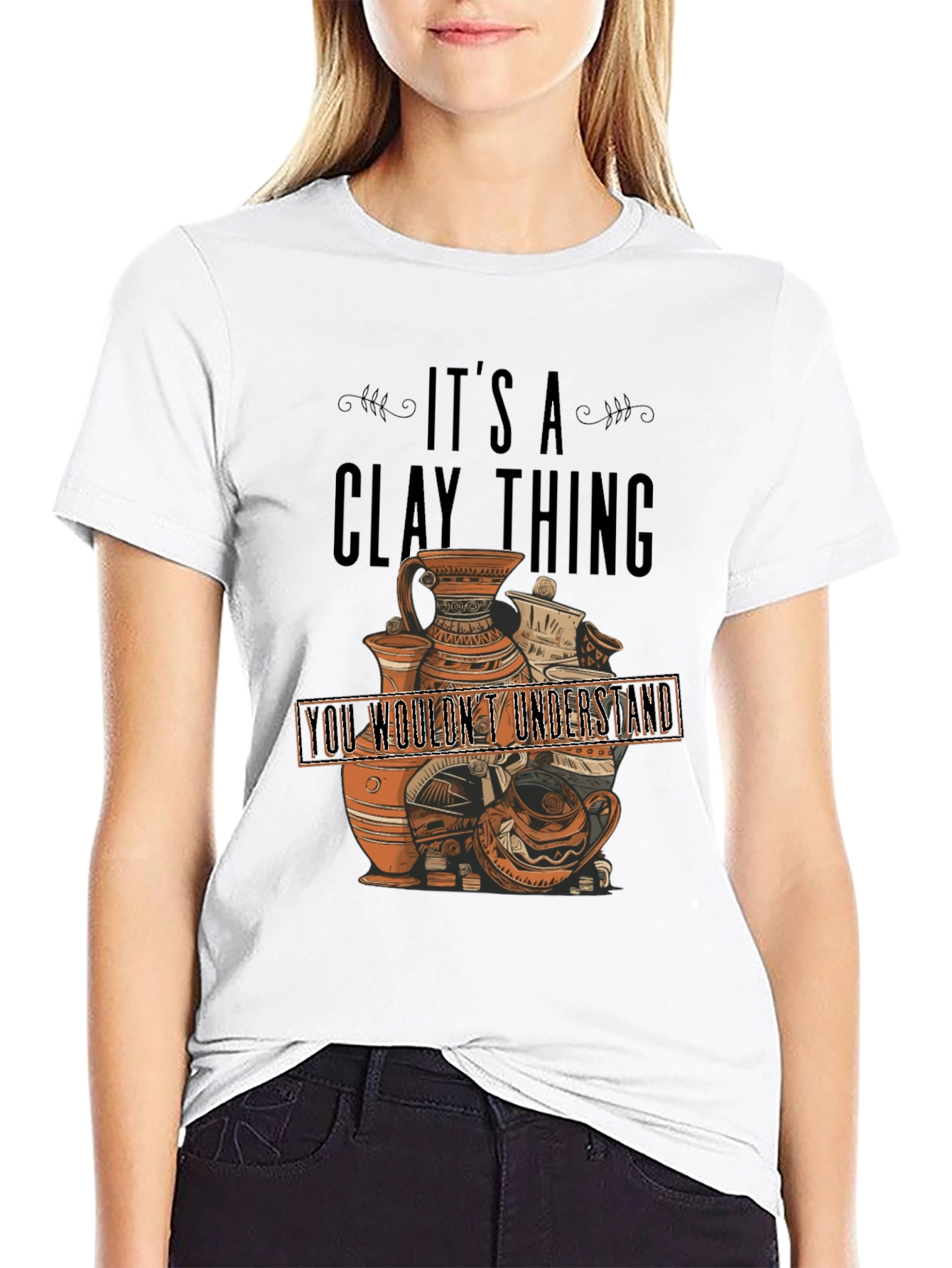 Its A Clay Thing T-Shirt - Pottery Lover Gift
