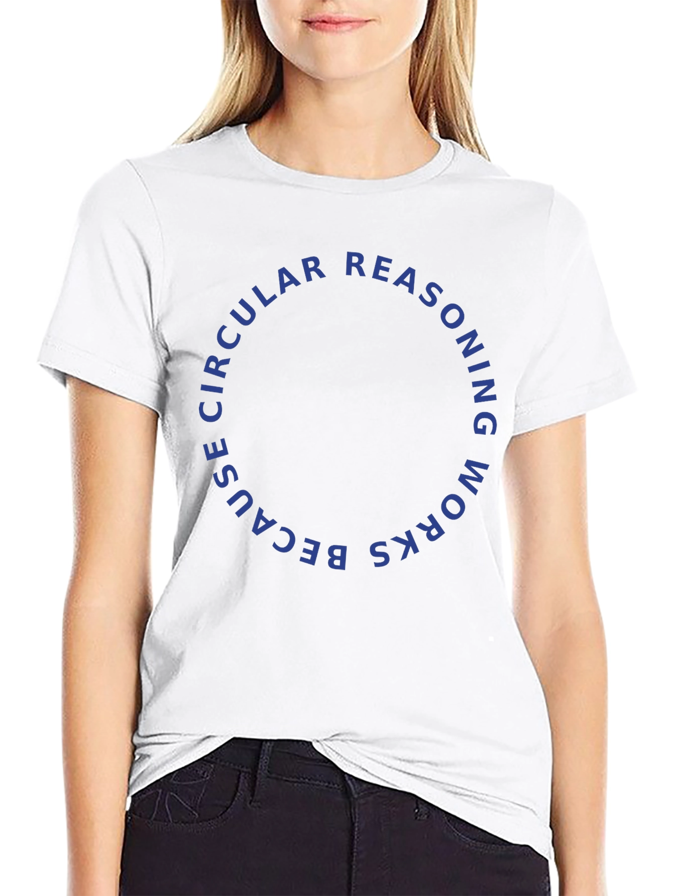 Circular Reasoning T-Shirt - Philosophical Humor Apparel