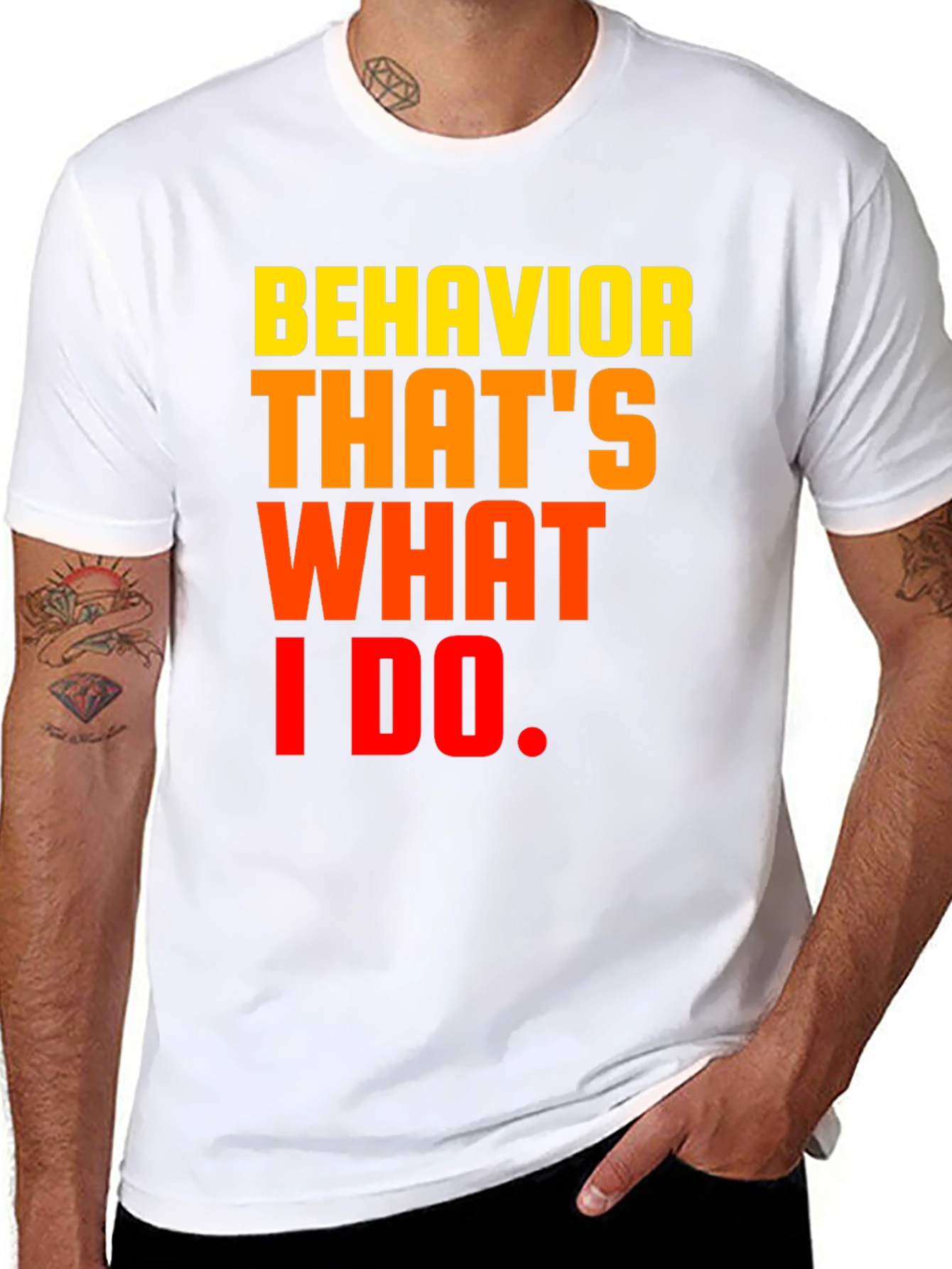Behavior Thats What I Do Graphic Tee