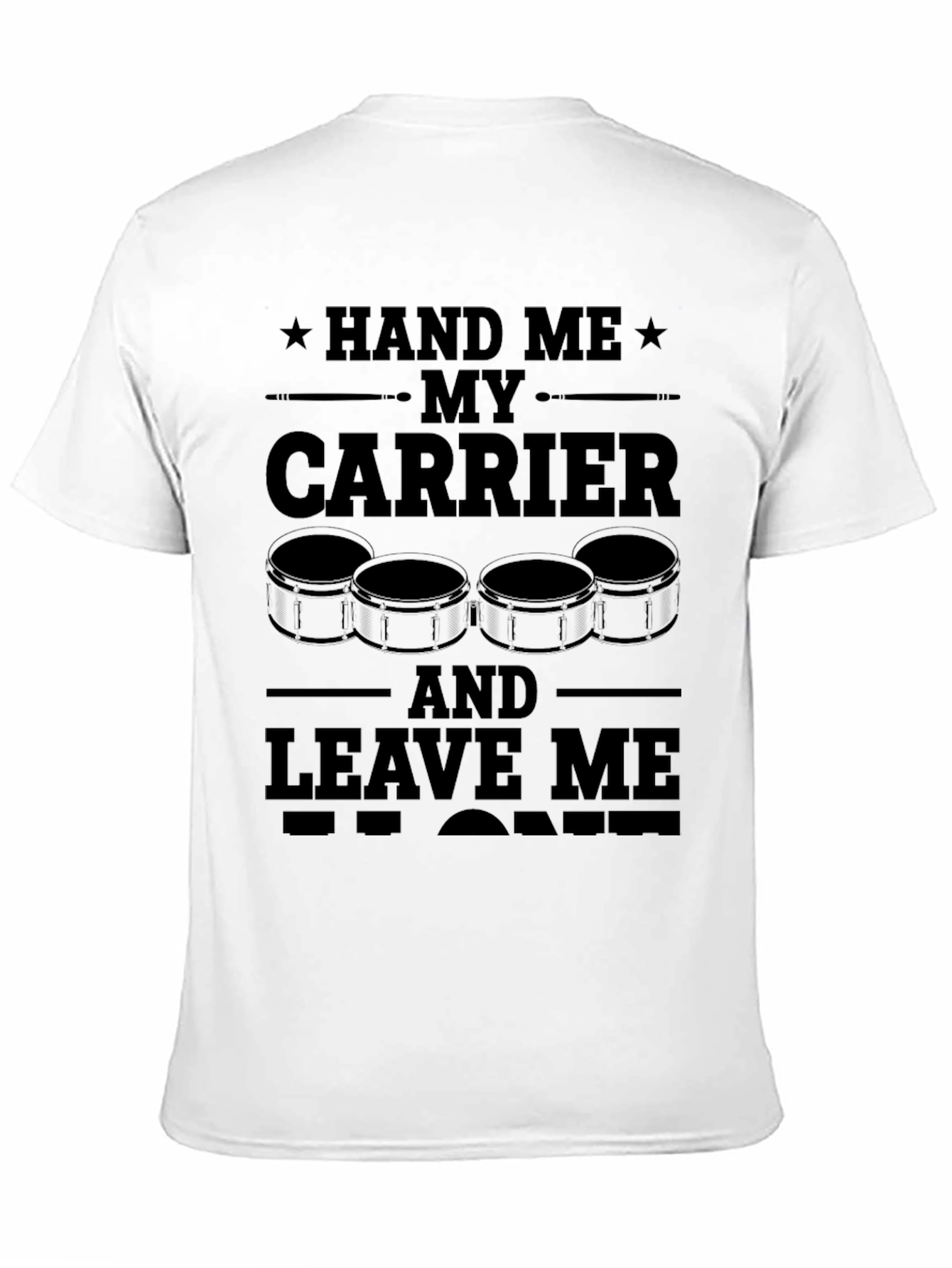 Hand Me My Carrier Drummer T-Shirt