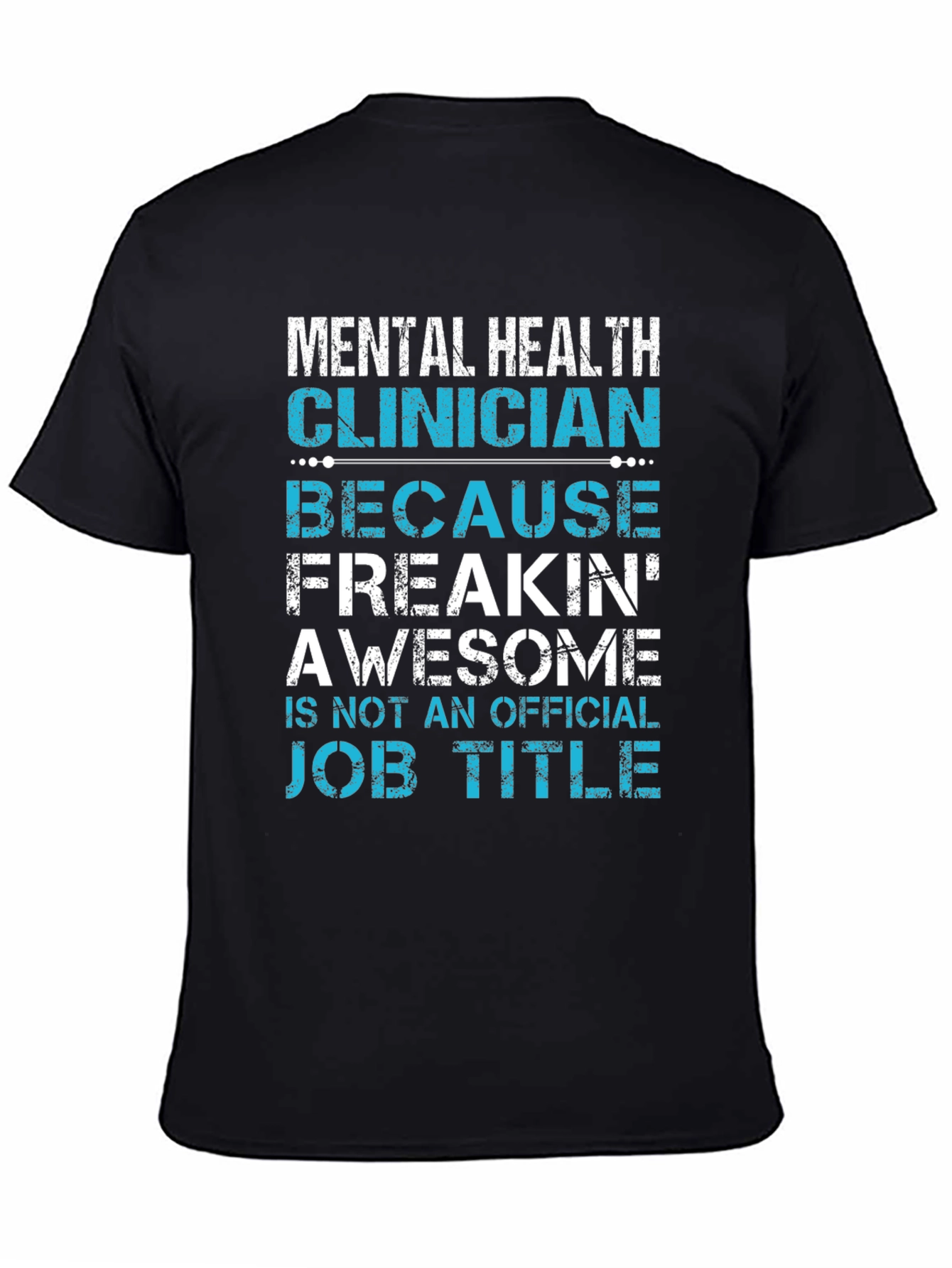 Mental Health Clinician Awesome Job Title T-Shirt