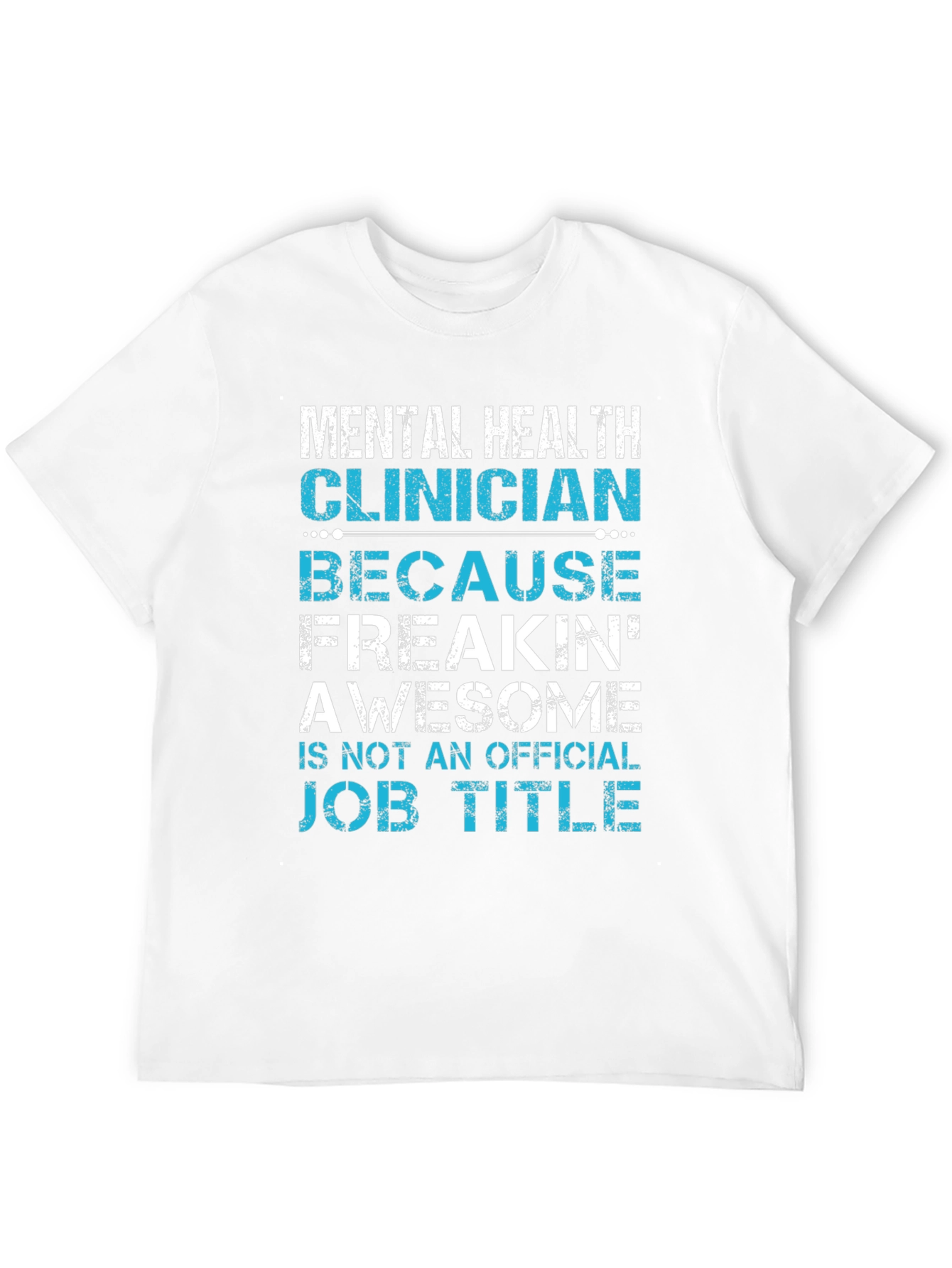 Mental Health Clinician Awesome Job Title T-Shirt